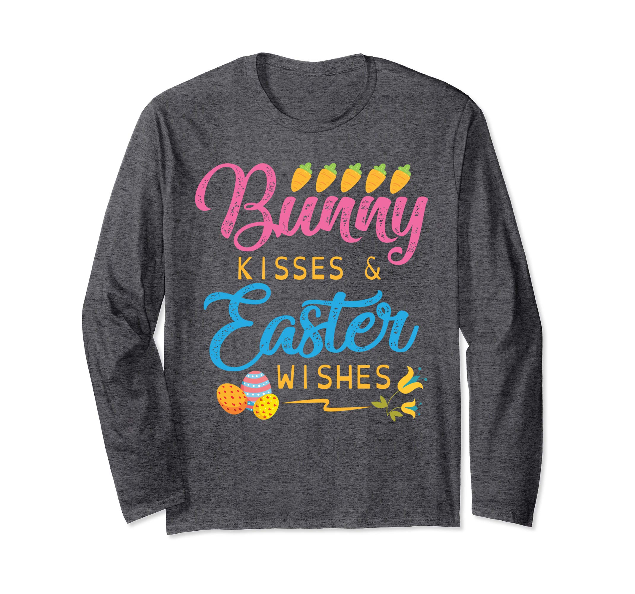 Carrot Easter Eggs Bunny Kisses &amp; Easter Wishes Flower Shirt