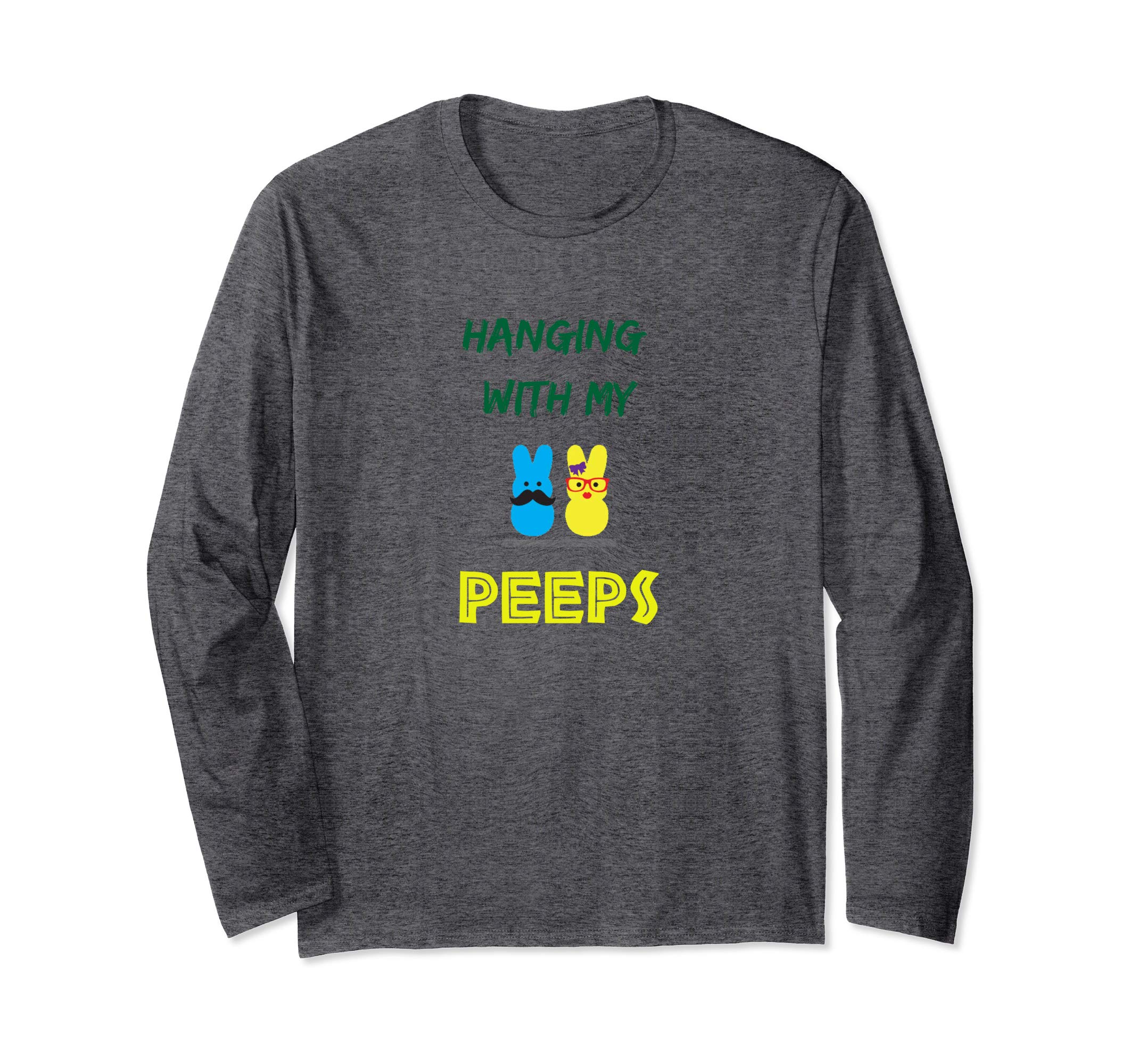 Hanging With My Peeps T Shirt - Funny Easter GREAT WEAR GIFT