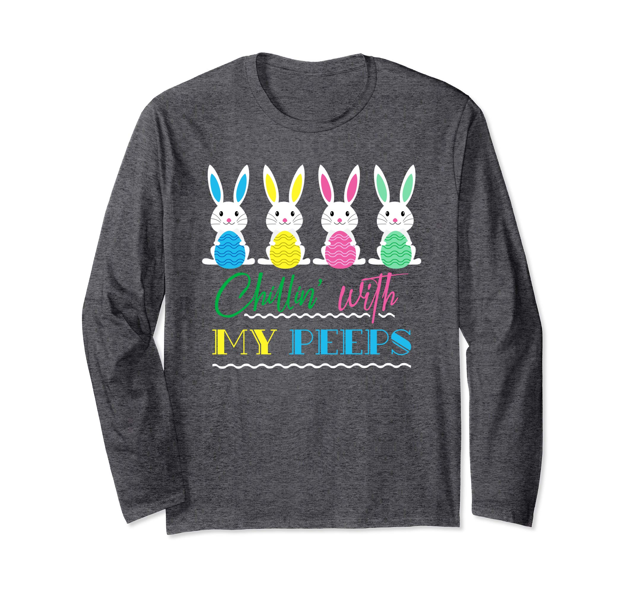 Easter Chillin' with my Peeps Bunnies Long Sleeve Shirt