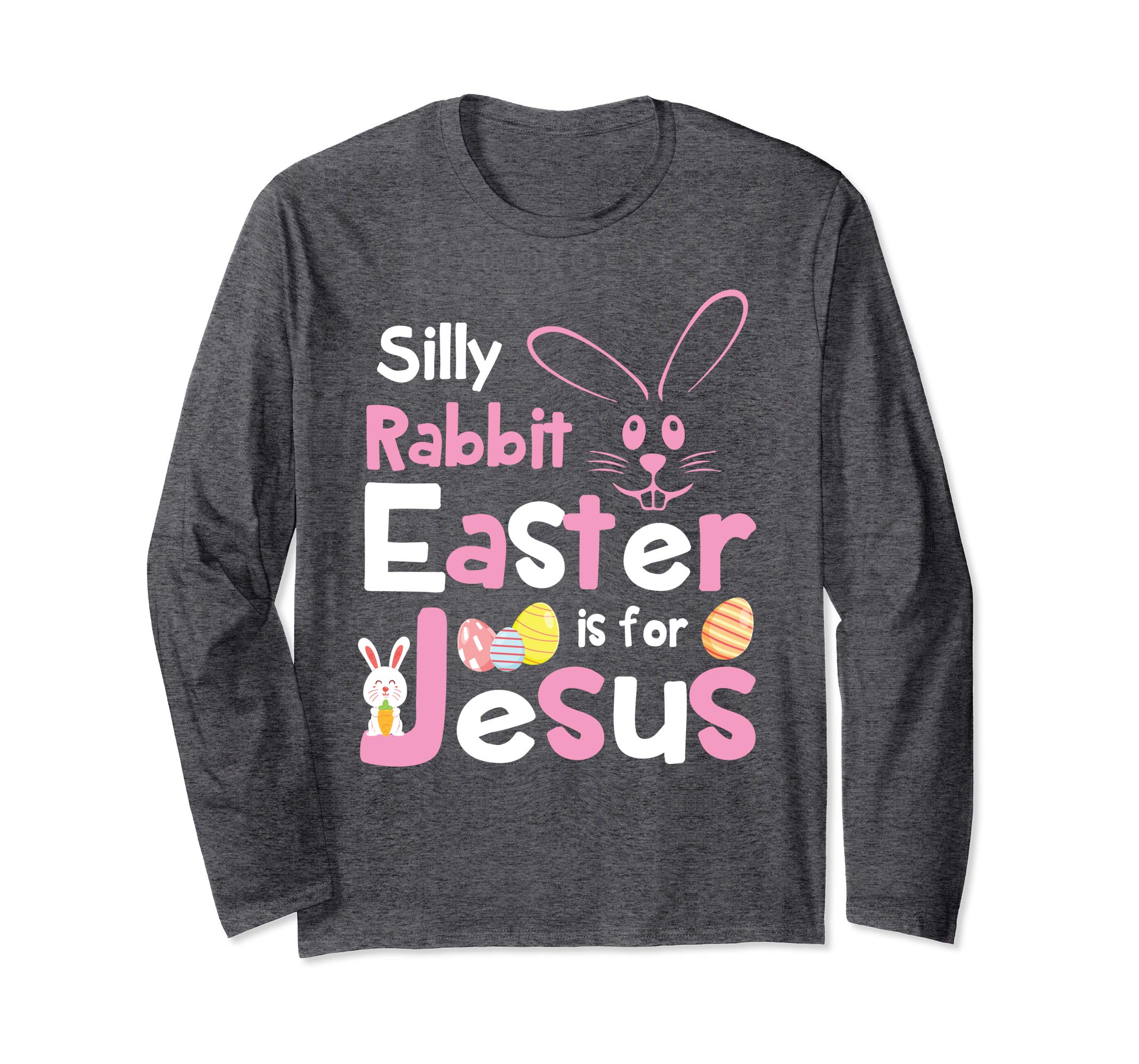 Bunny Face Silly Rabbit Easter Is For Jesus Happy Day Shirt