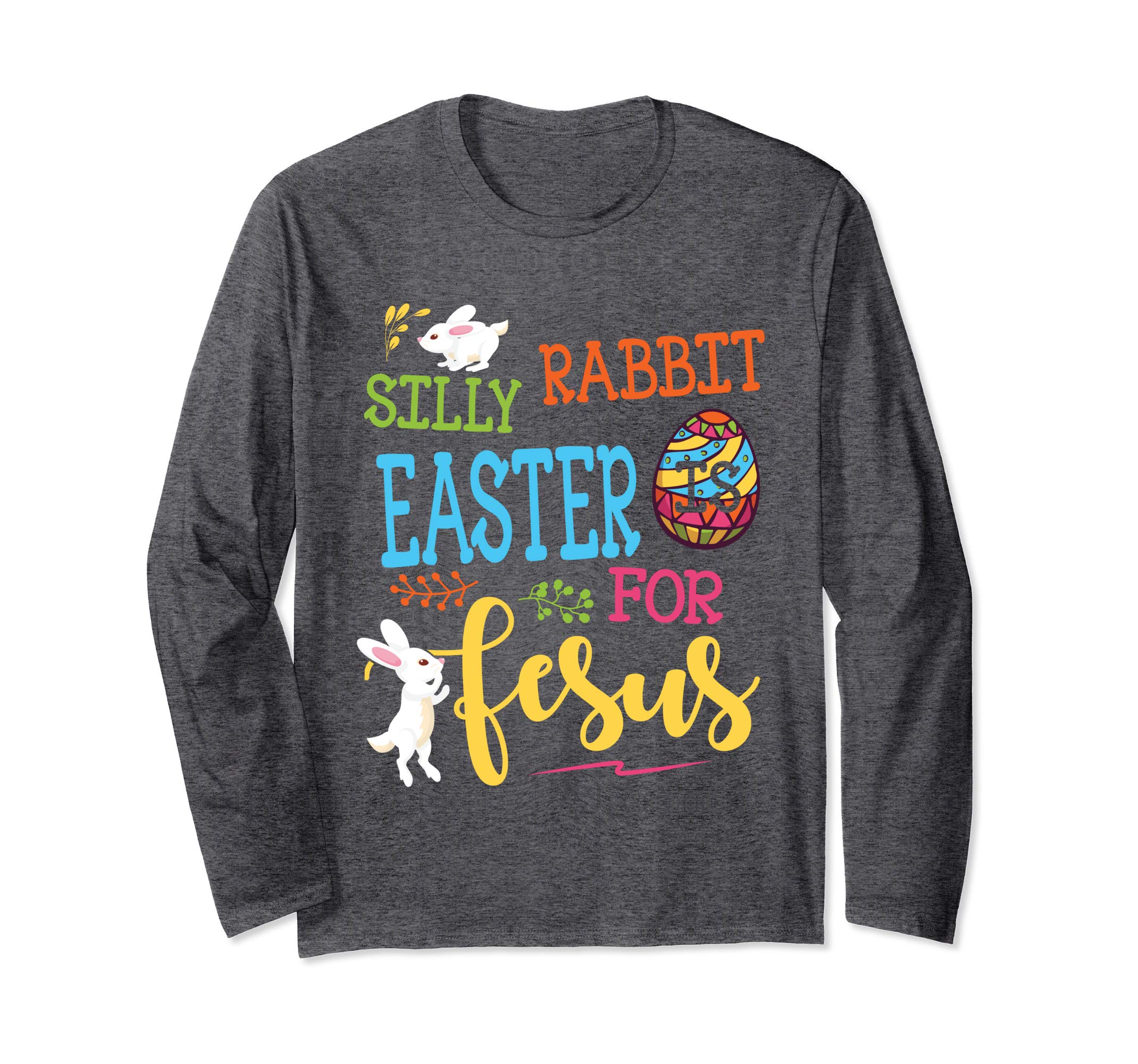 Bunny Silly Rabbit Easter Is For Jesus Easter Eggs Shirt