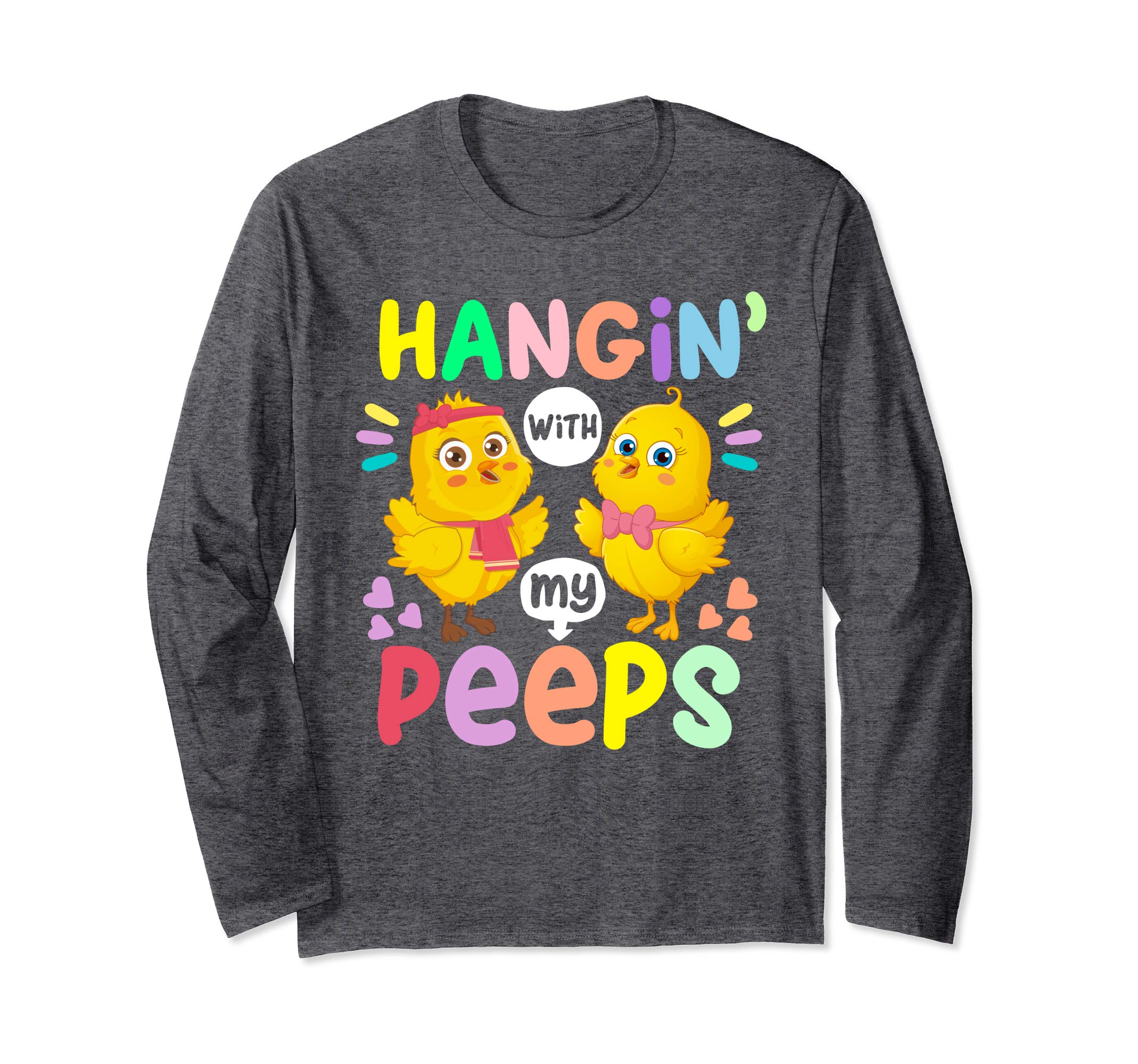 Hanging With My Peeps Happy Easter Long Sleeve T Shirt Gift