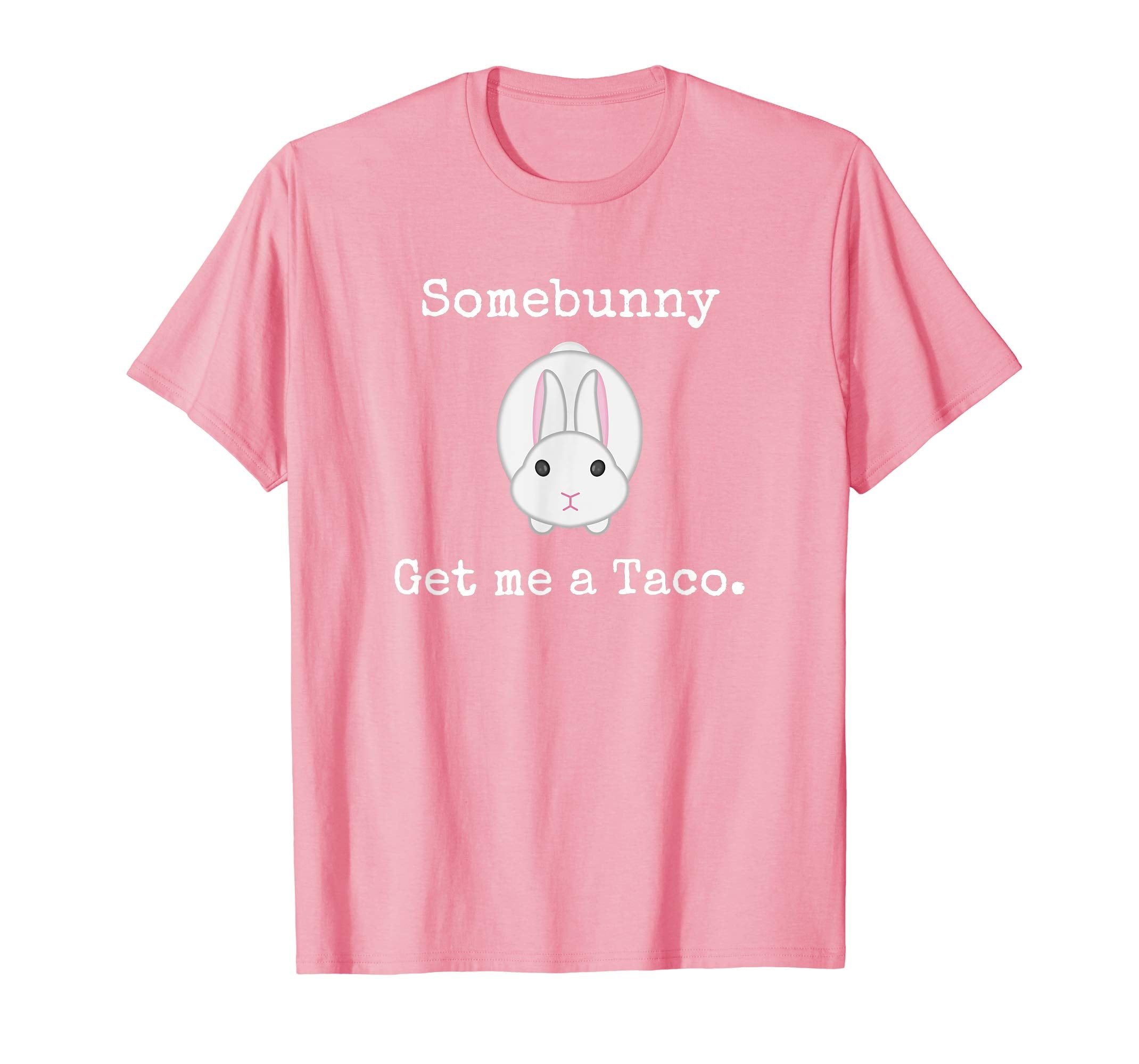 Easter Gift for Men Women Some Bunny Get me a Taco Tshirt