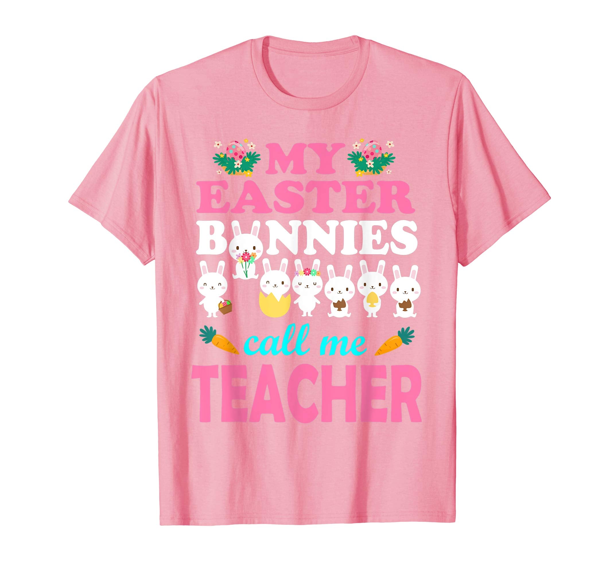 My Easter Bunnies Call Me Teacher Easter Eggs Carrot Shirt