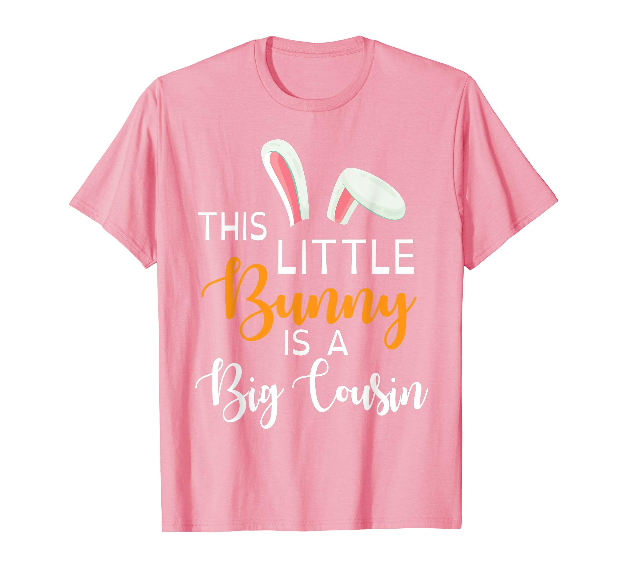 Bunny Face This Little Bunny Is A Big Cousin Easter Shirt