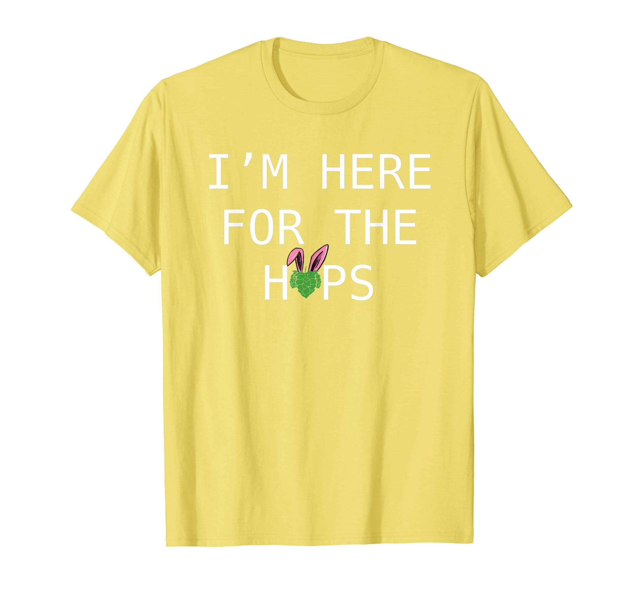 Here for the Hops Funny Easter Drinking Shirt for Beer Lover