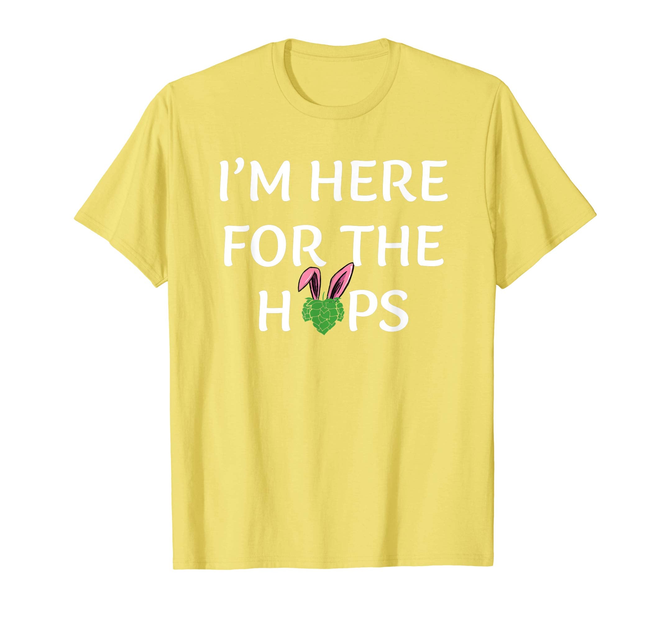 Here for the Hops Funny Easter Drinking Shirt