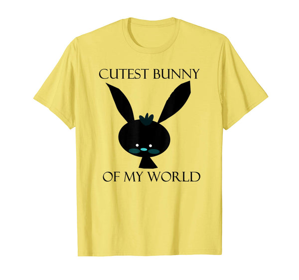 CUTEST BUNNY of my world-Cute easter bunny t shirt