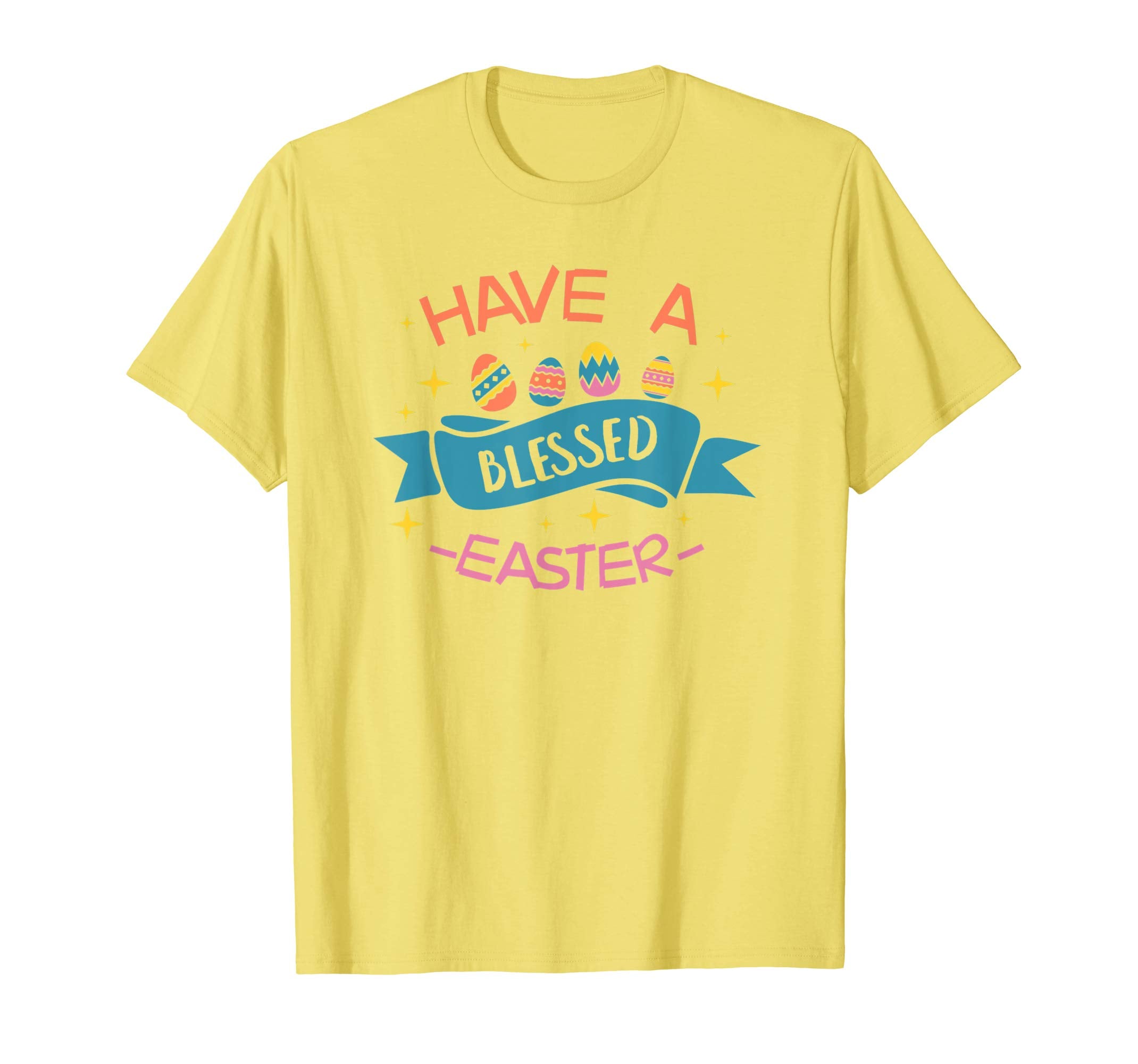 Have A Blessed Easter T-Shirt