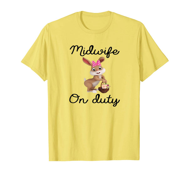 Midwife Easter Bunny tshirt gifts Midwife on duty