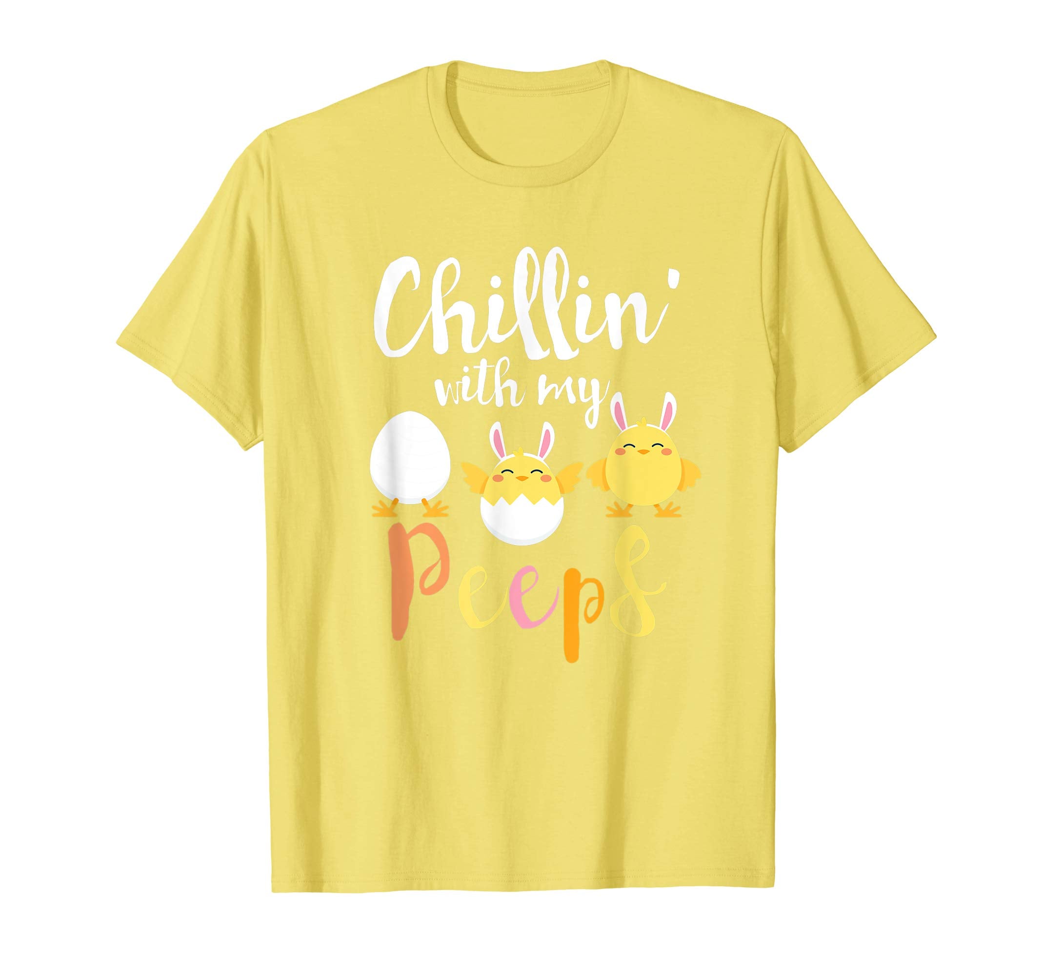 Funny Chillin' With My Peeps Easter Shirt Gift Tee