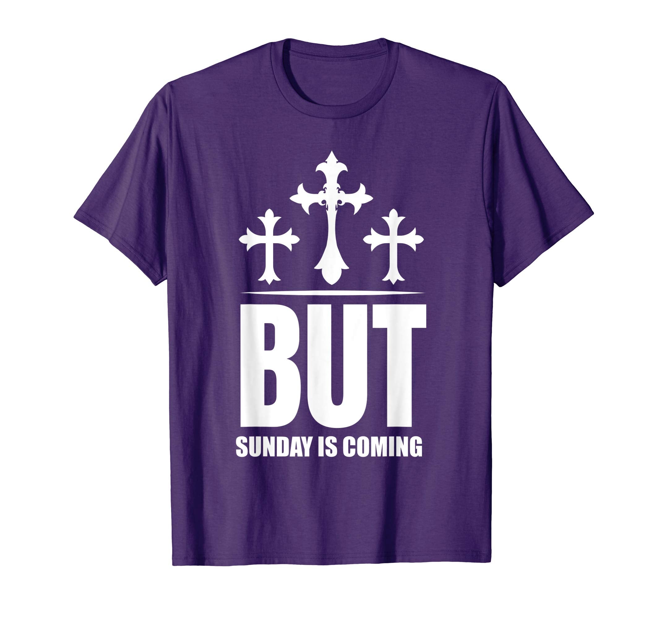 But Sunday is Coming Shirt Christian Jesus Easter Shirt