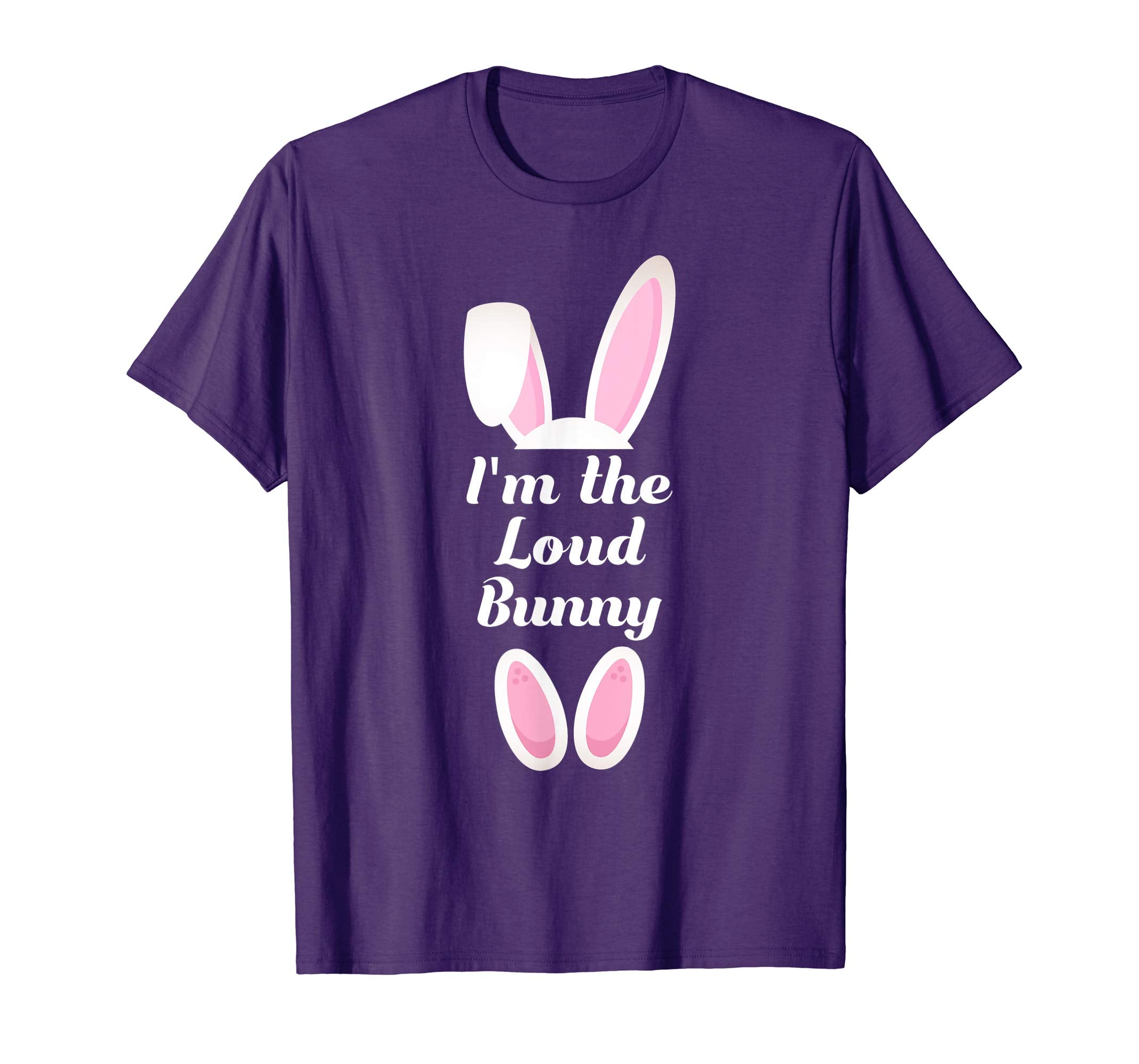 I'm The Loud Bunny Matching Family Group Easter Shirt