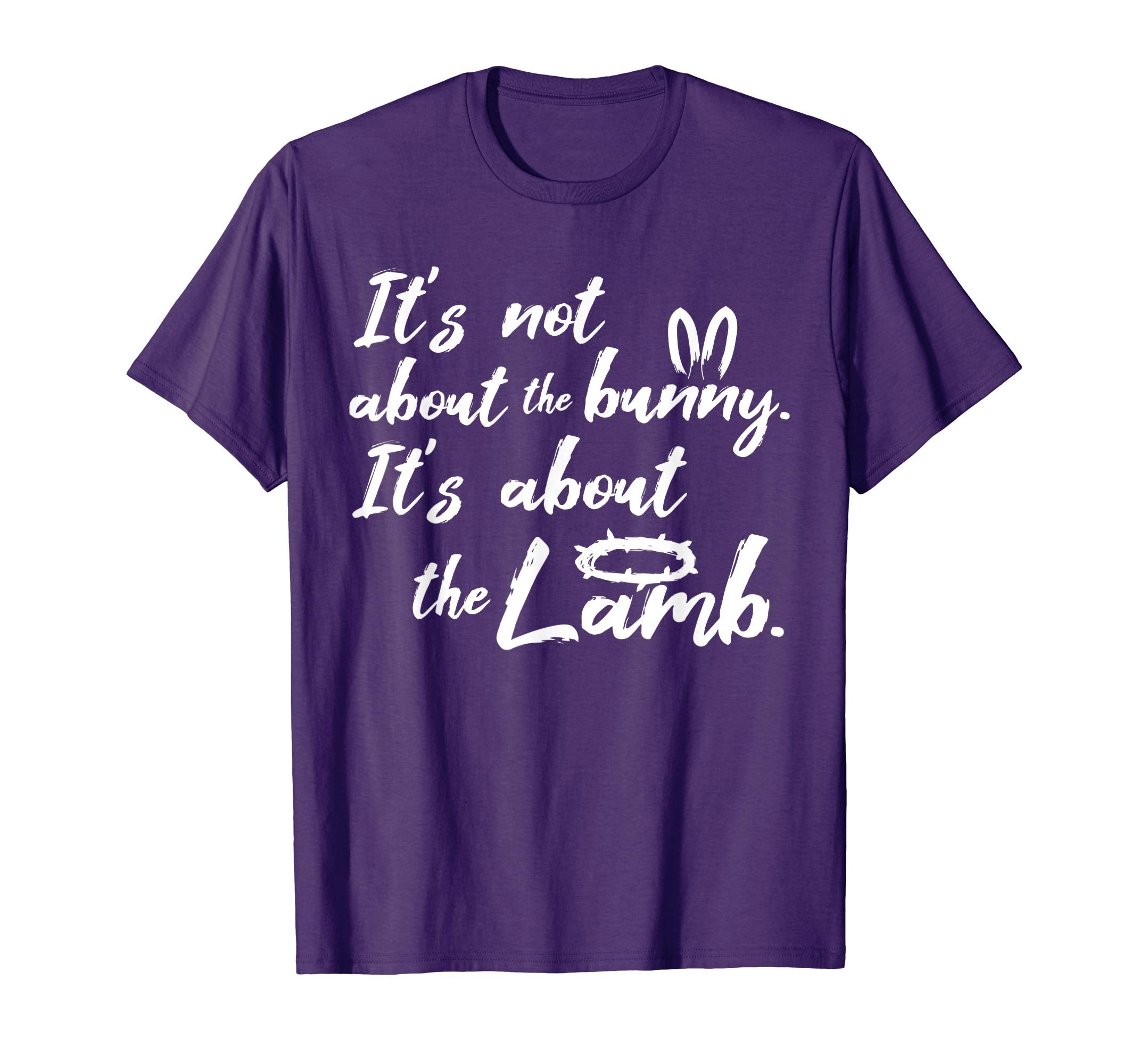 Its Not About The Bunny Christian Easter Shirt
