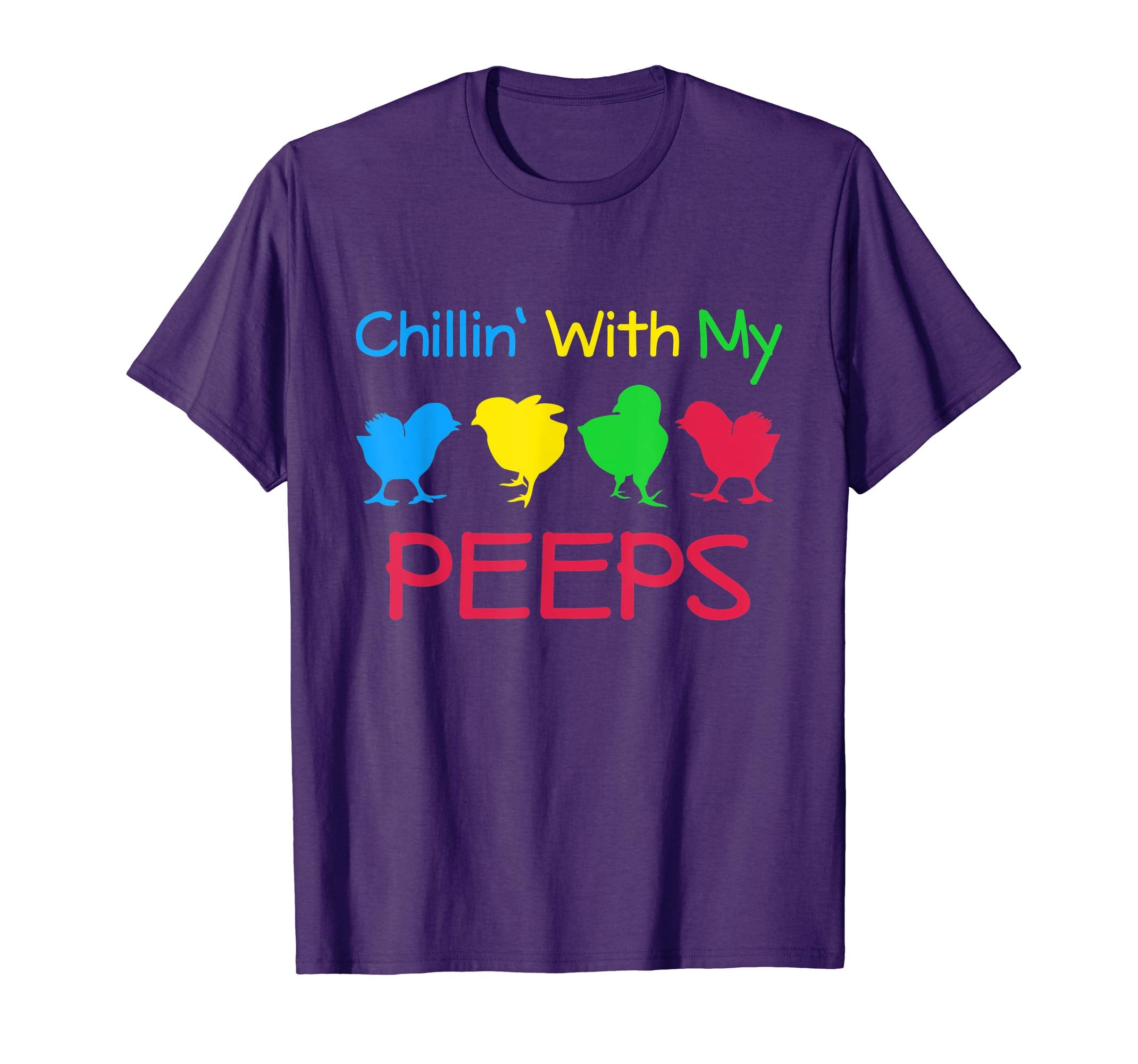 Chillin' With My Peeps Funny Easter Bunny T-Shirt