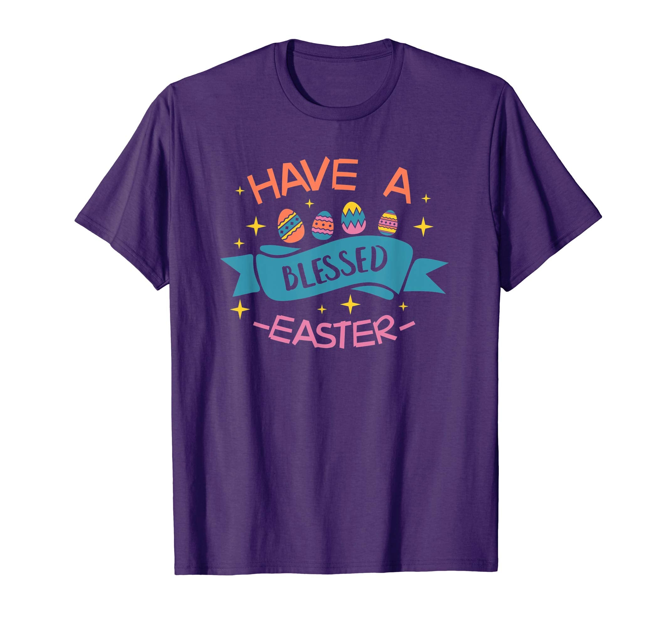 Have A Blessed Easter T-Shirt