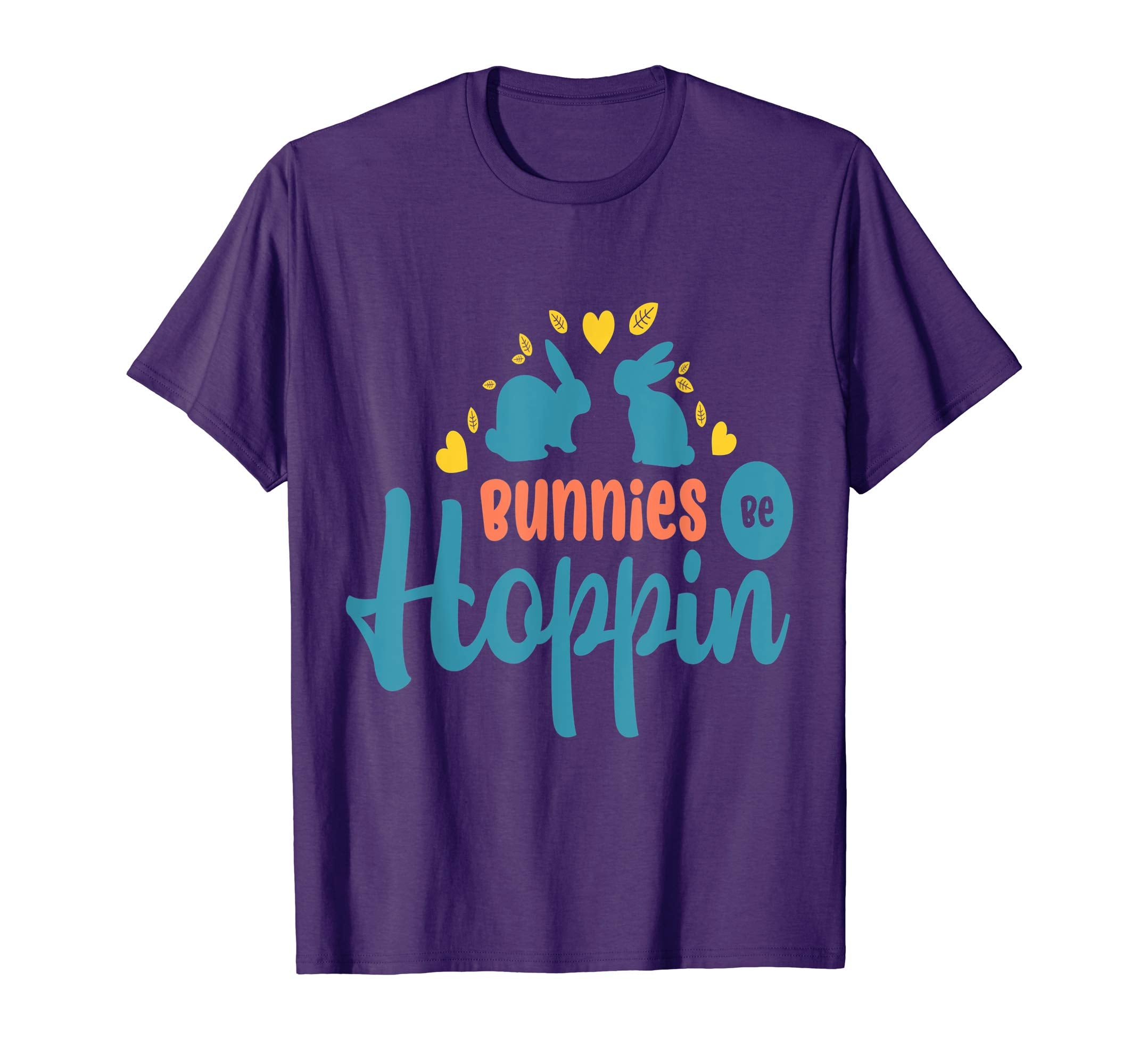 Bunnies Be Hoppin Fun Easter Shirt Gift Idea