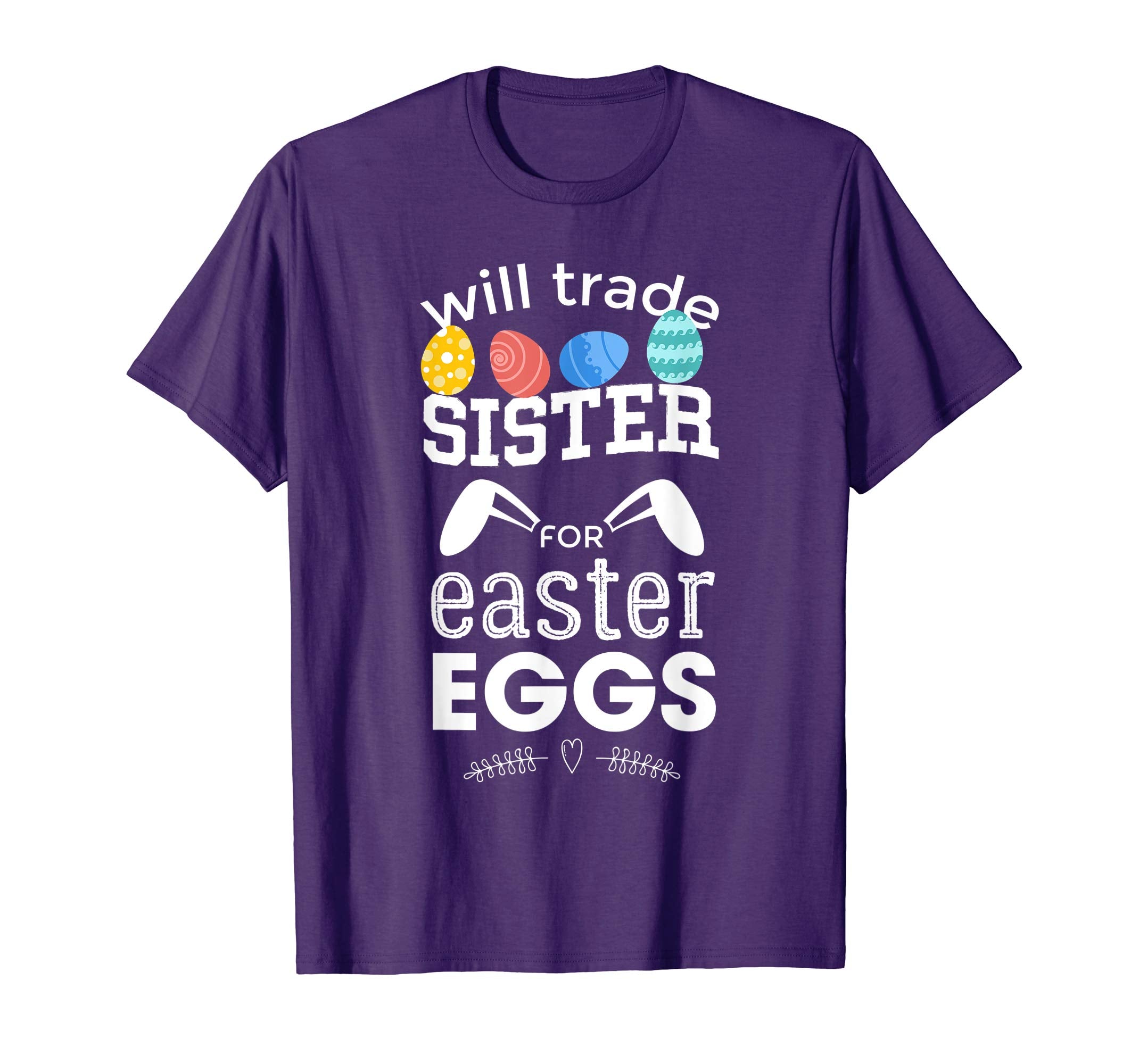 Will Trade Sister For Easter Egg T-Shirt Funny Easter Bunny