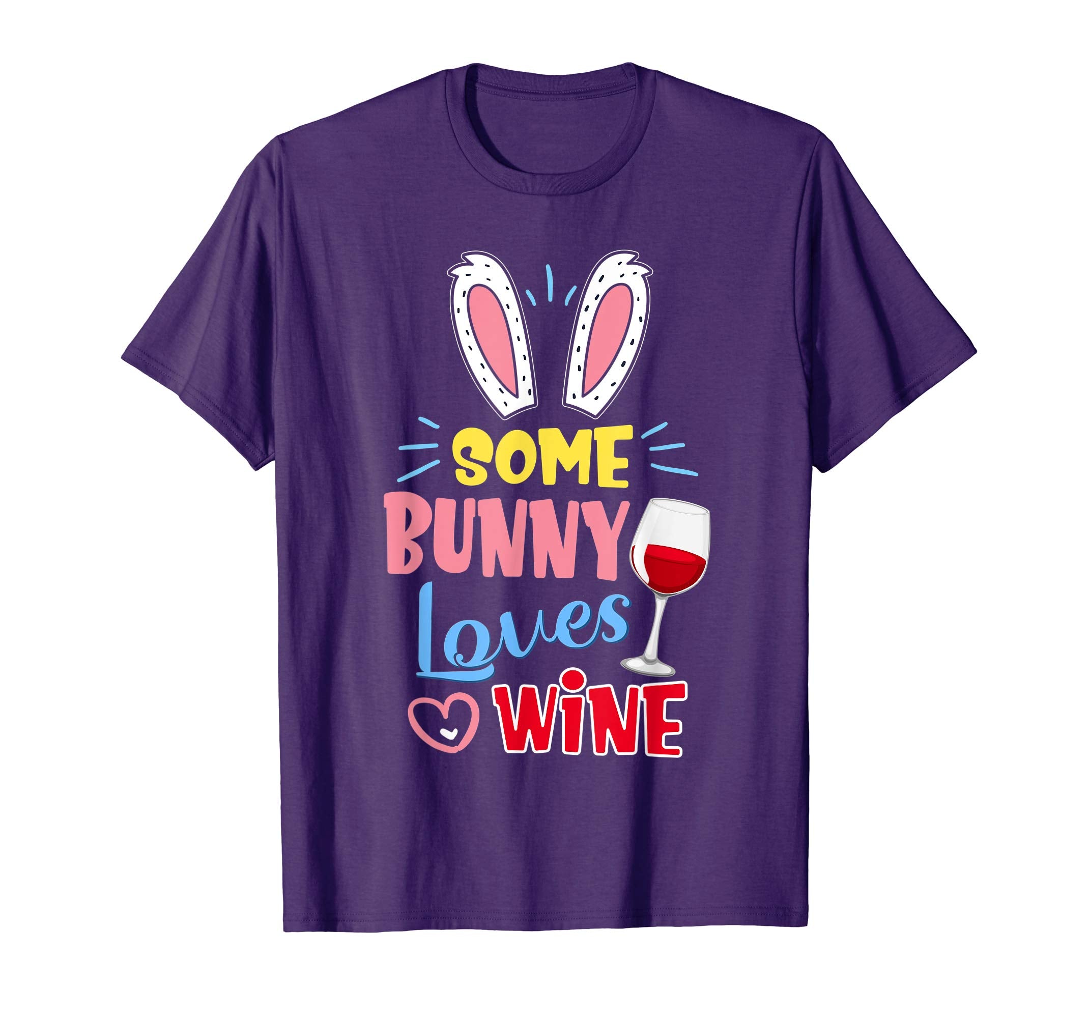 Some Bunny Loves Wine Mom Easter Shirt Cute