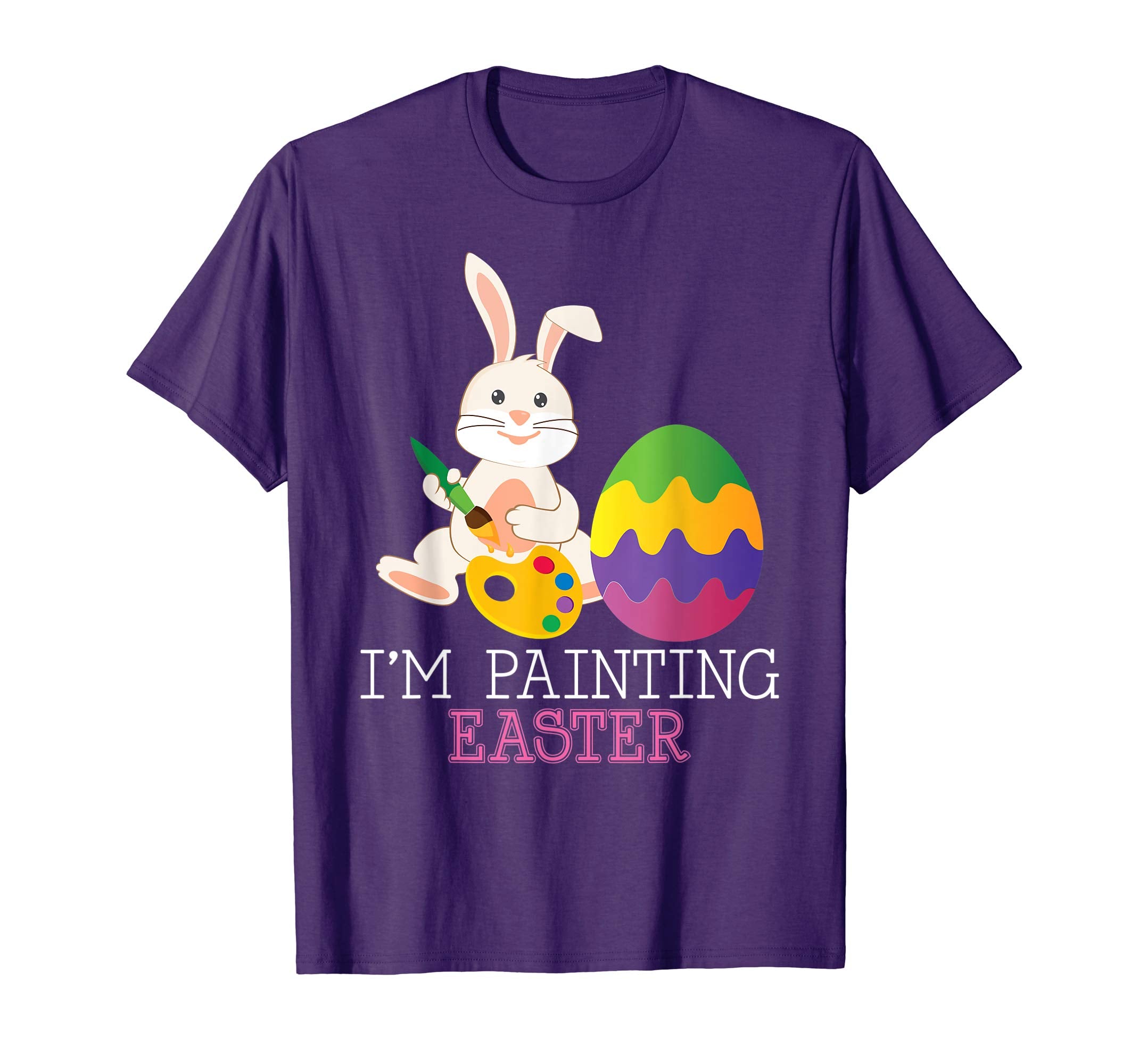 I'm Painting Easter Cute Bunny Colorful Egg T-Shirt Egg Hunt