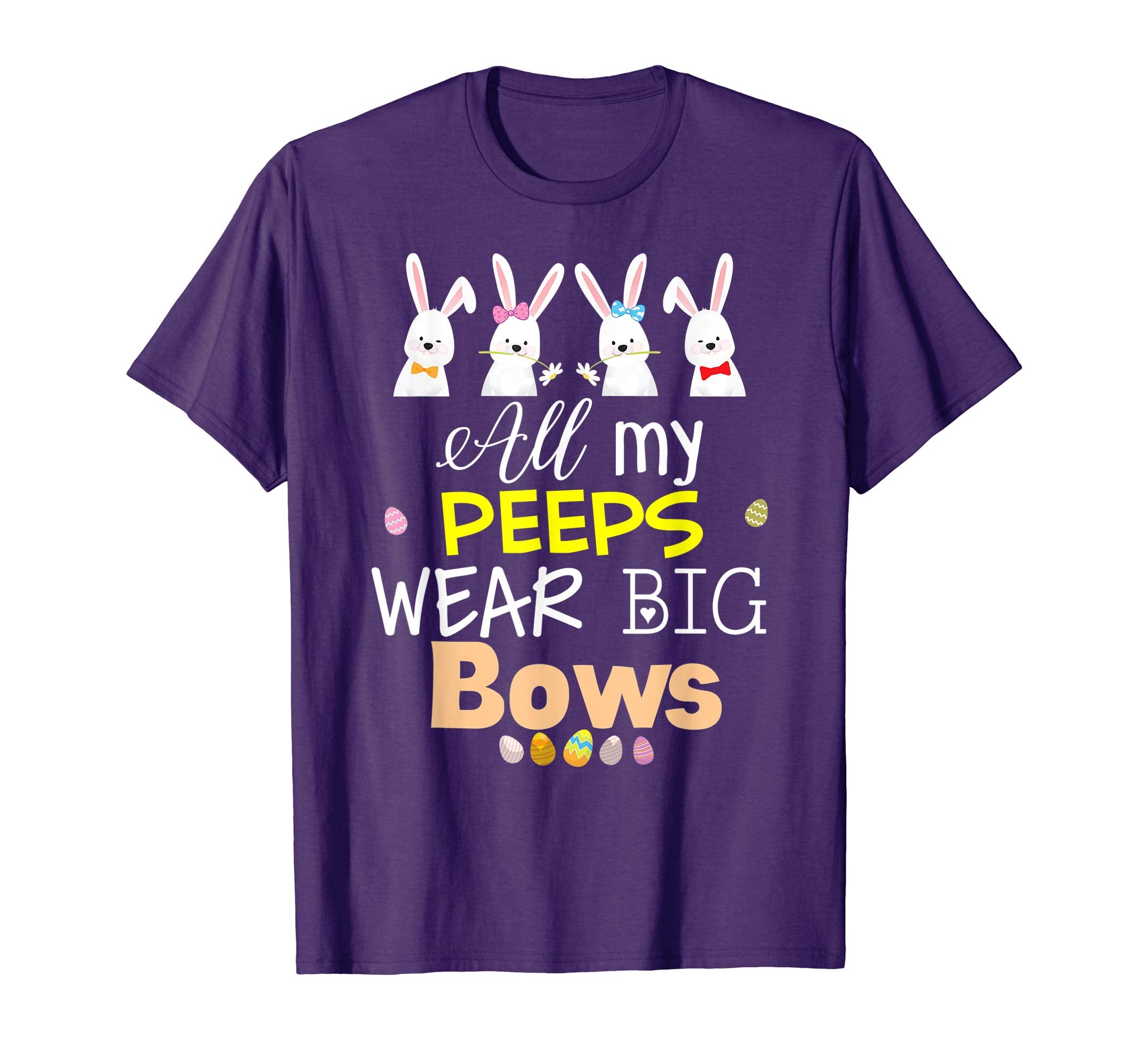 All My Peeps Wear Big Bows Easter Bunny Eggs T-Shirt Boys