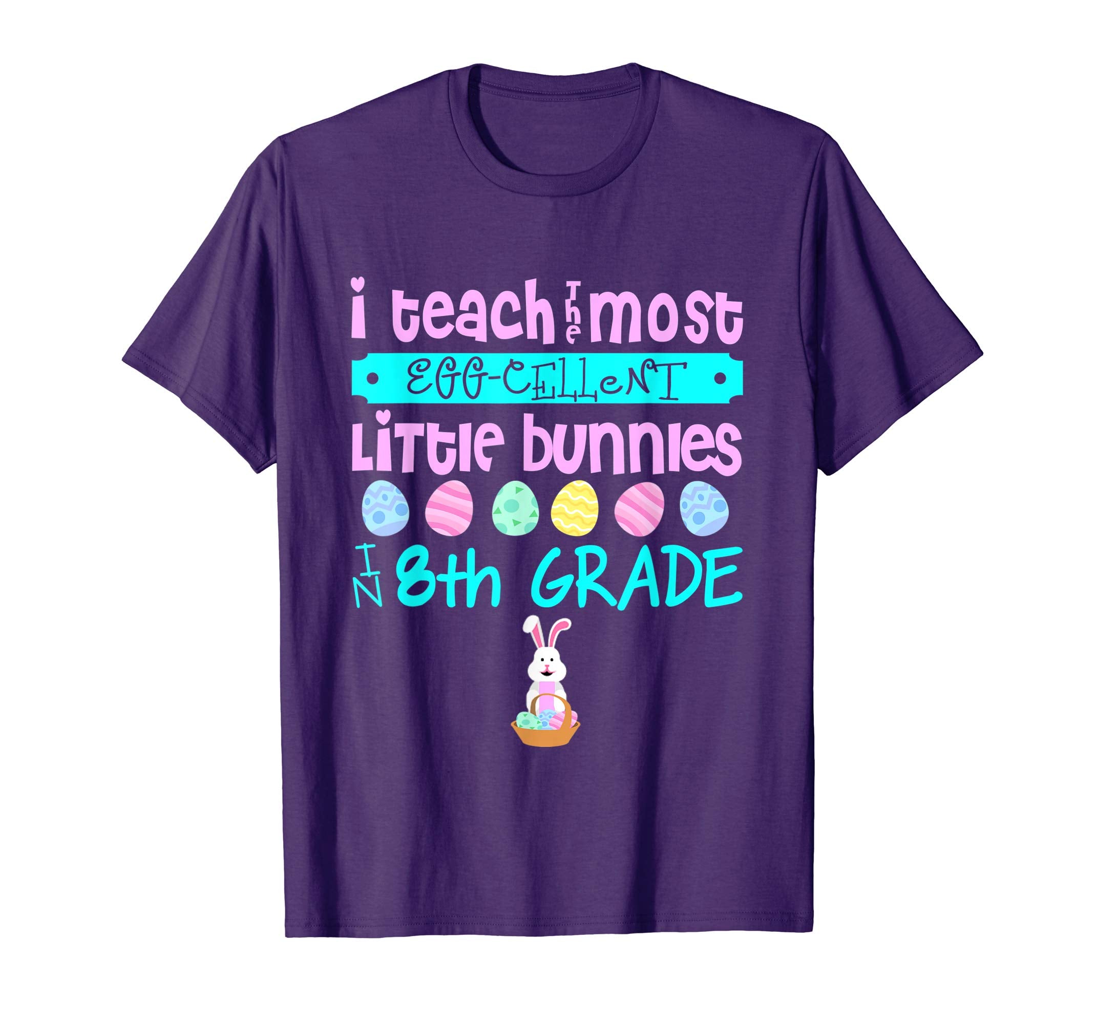 Easter Egg Shirt - 8th Grade Teachers Bunny Gift