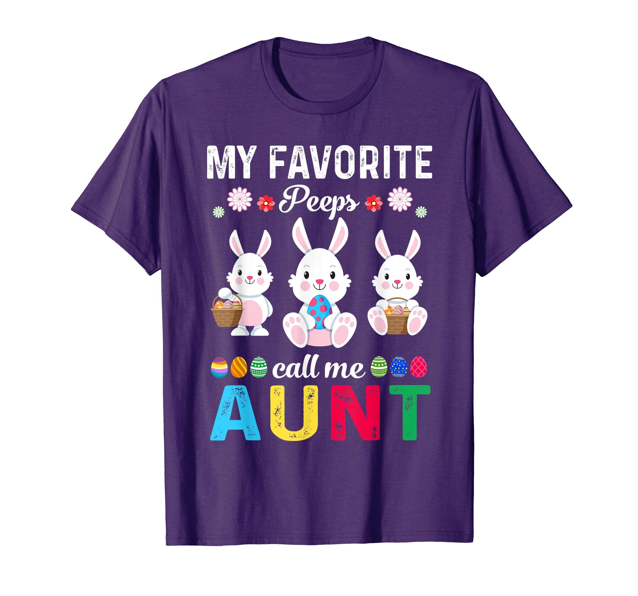 My Favorite Peeps Call Me Aunt Shirt Cute Easter Gift