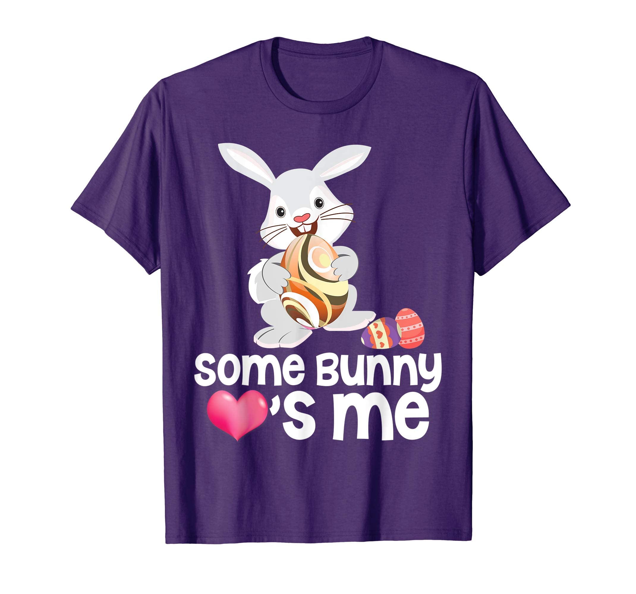 Some Bunny Loves Me Easter Day Eggs Hunting T-Shirt Hunting