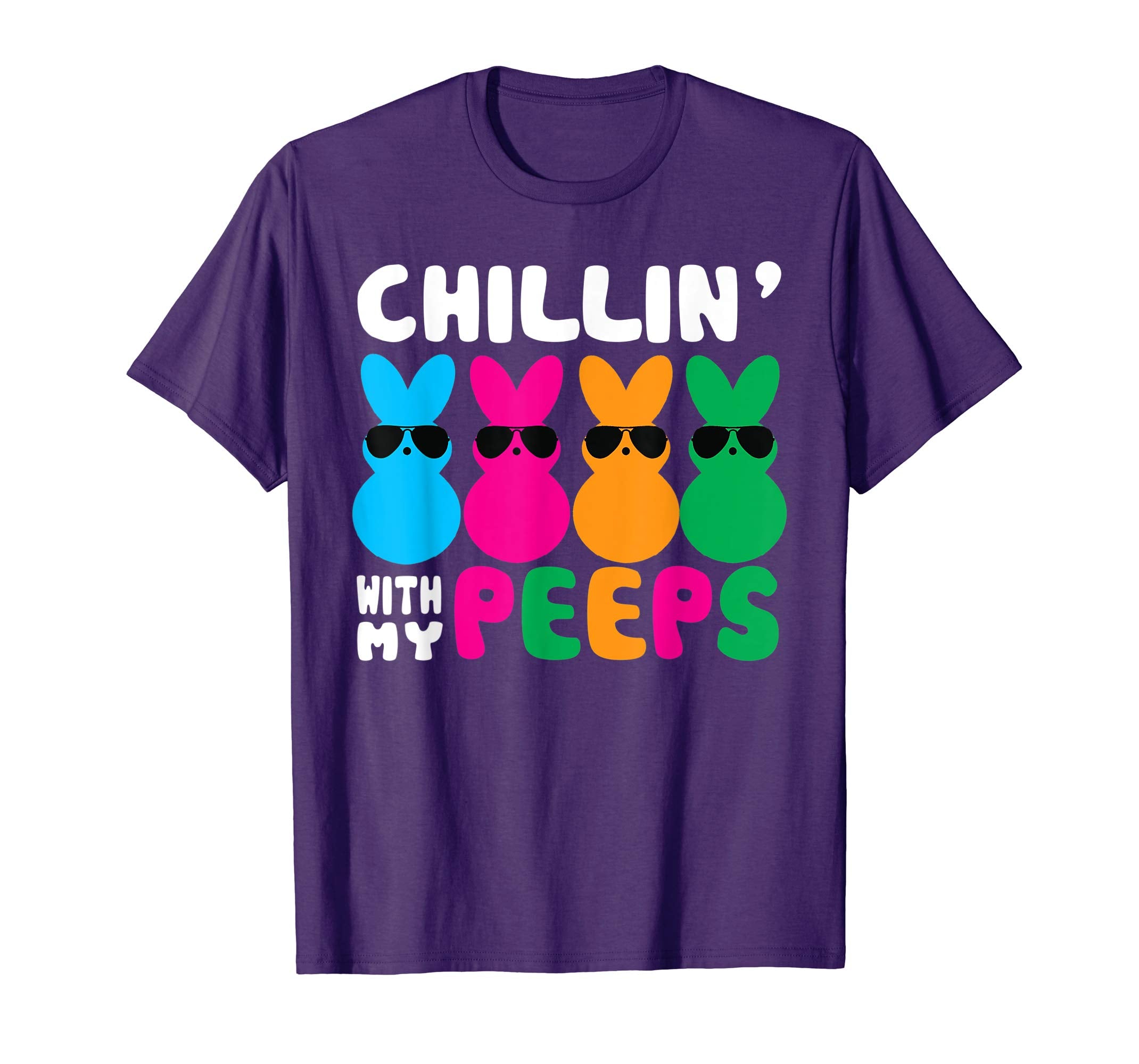 Chillin' With My Peeps Shirts Easter Day Bunny Egg Funny