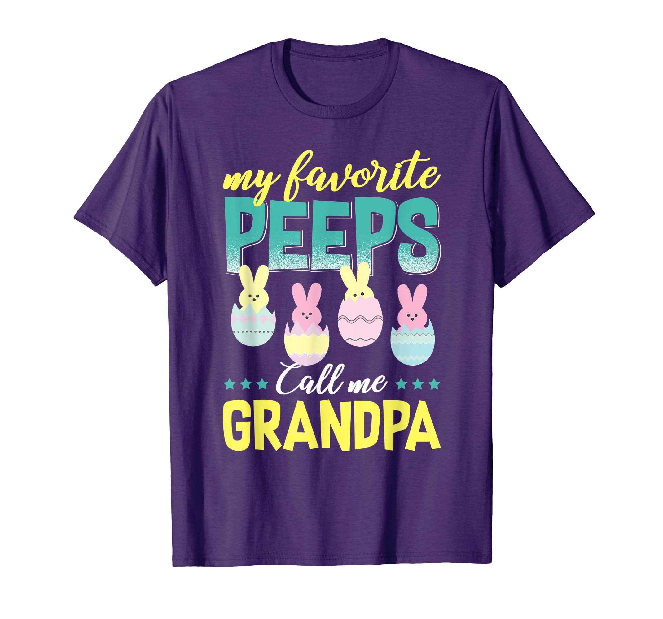 My Favorite Peeps Call Me Grandpa T-Shirt Easter Gift Shirt