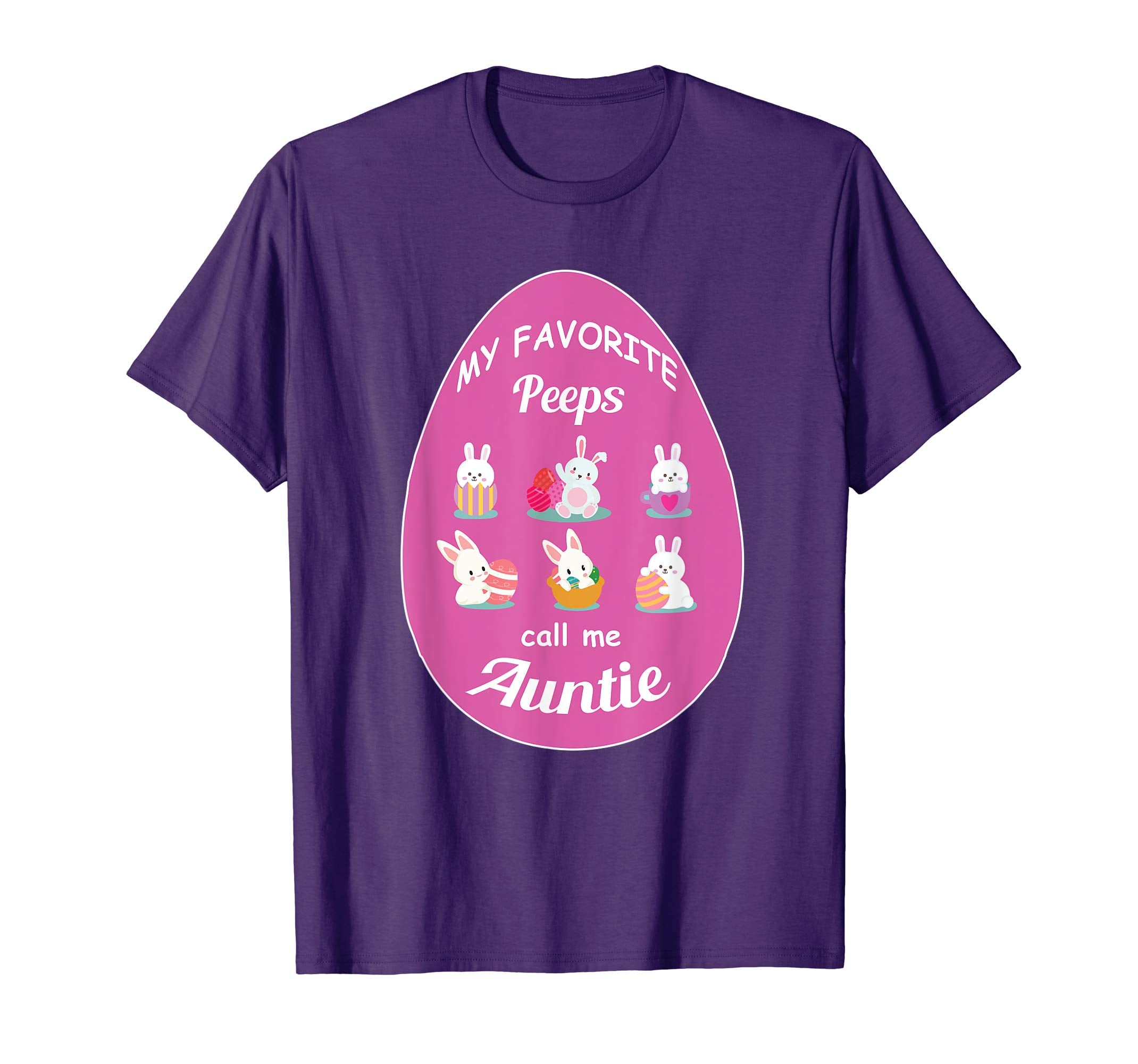My my favorite people call me auntie easter eggs gift shirt