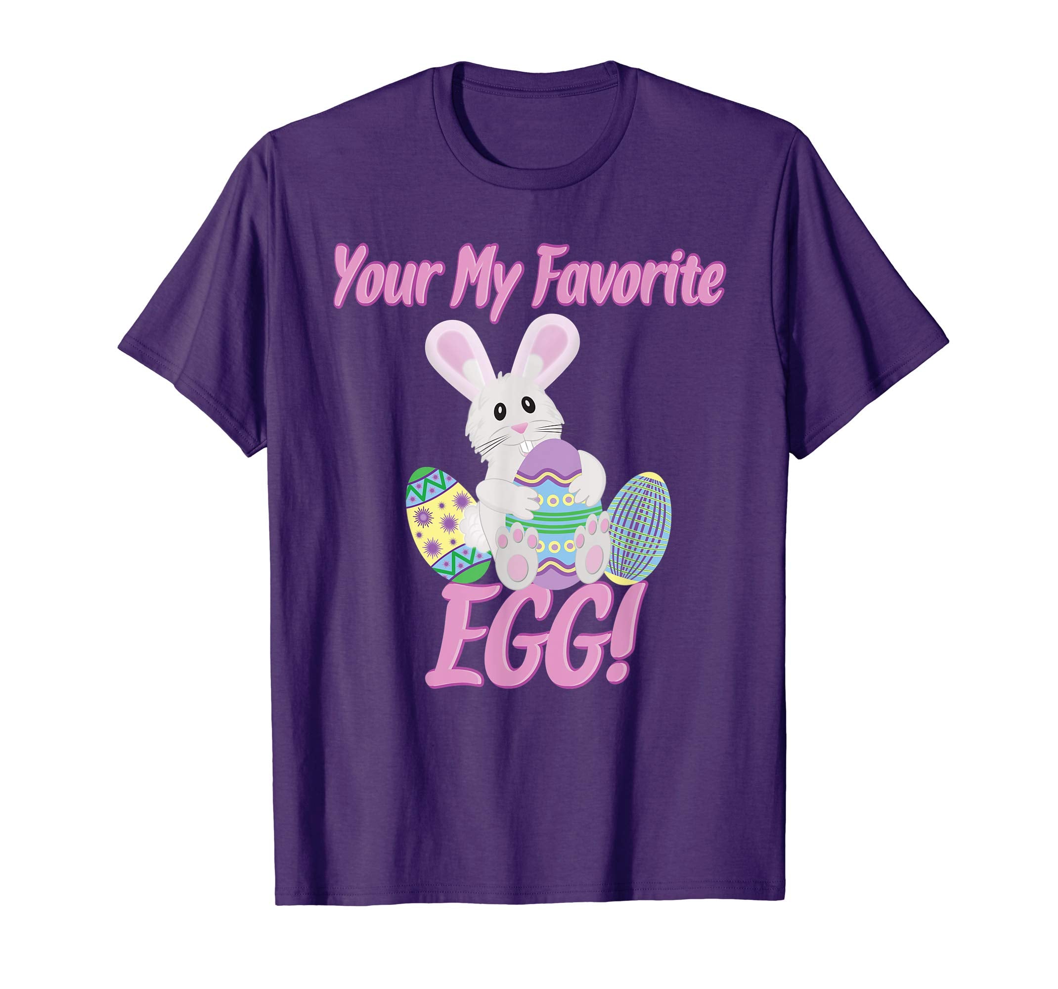 Cute Easter Bunny T Shirt Your My Favorite Egg Easter Shirt