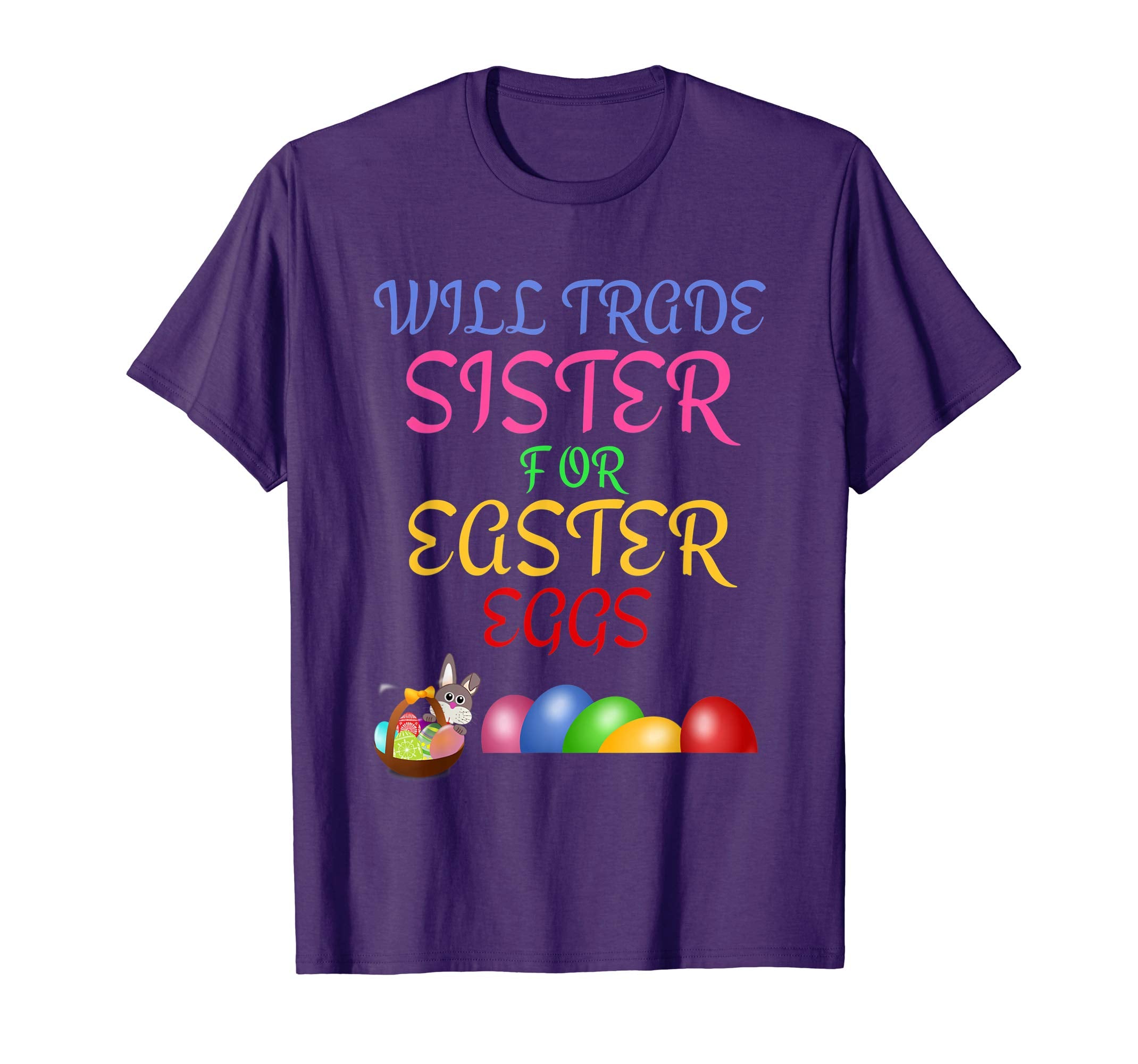 Will Trade Sister for Easter Eggs Easter Shirt Boys Girls
