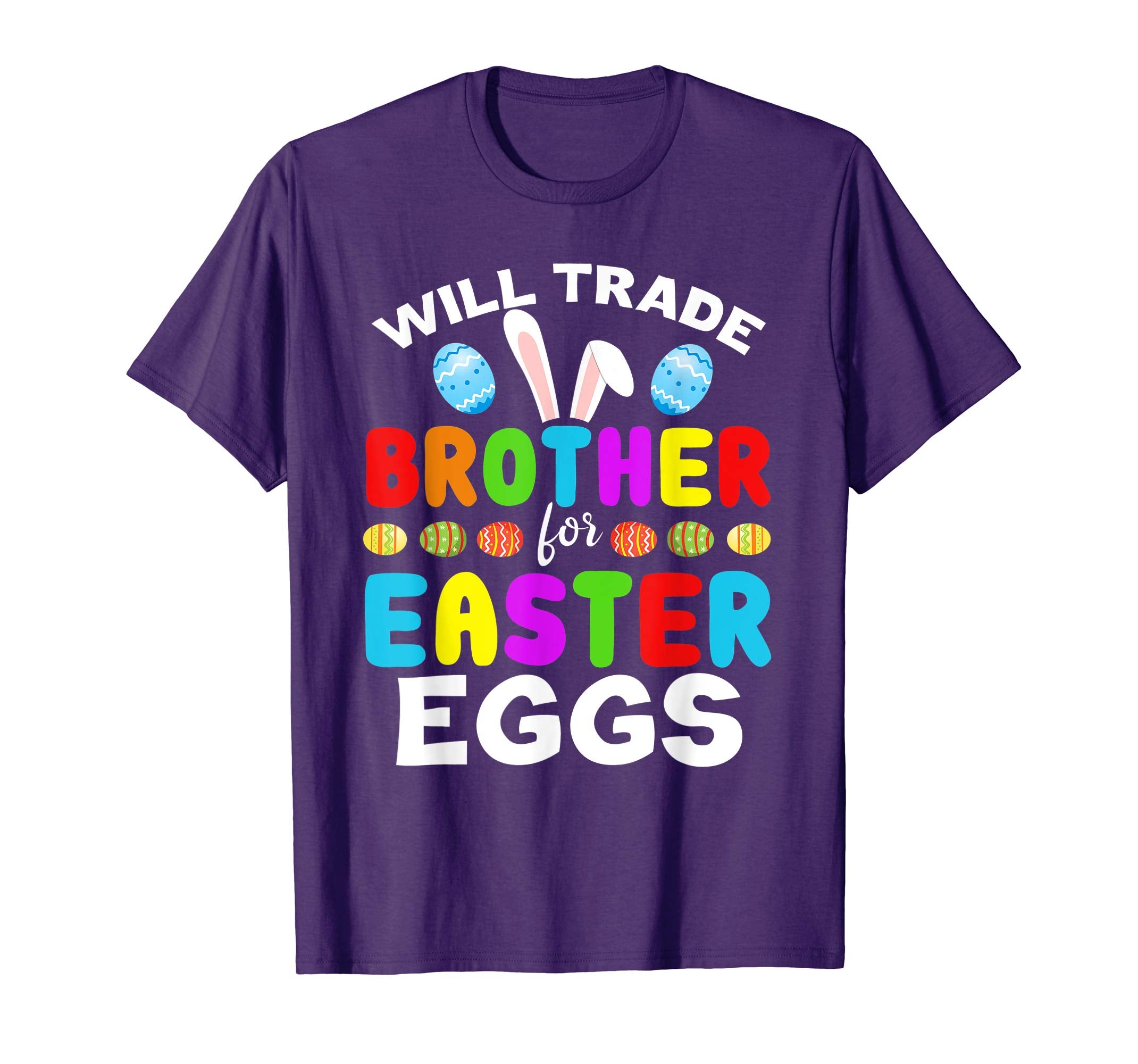 Funny Kids Easter Shirt Will Trade Brother Easter Eggs Gift