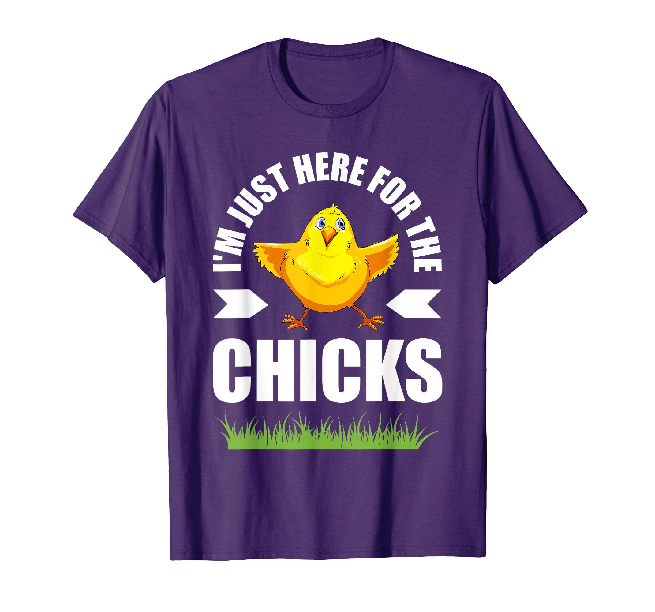I'm Just Here For The Chicks Shirt Easter Gift