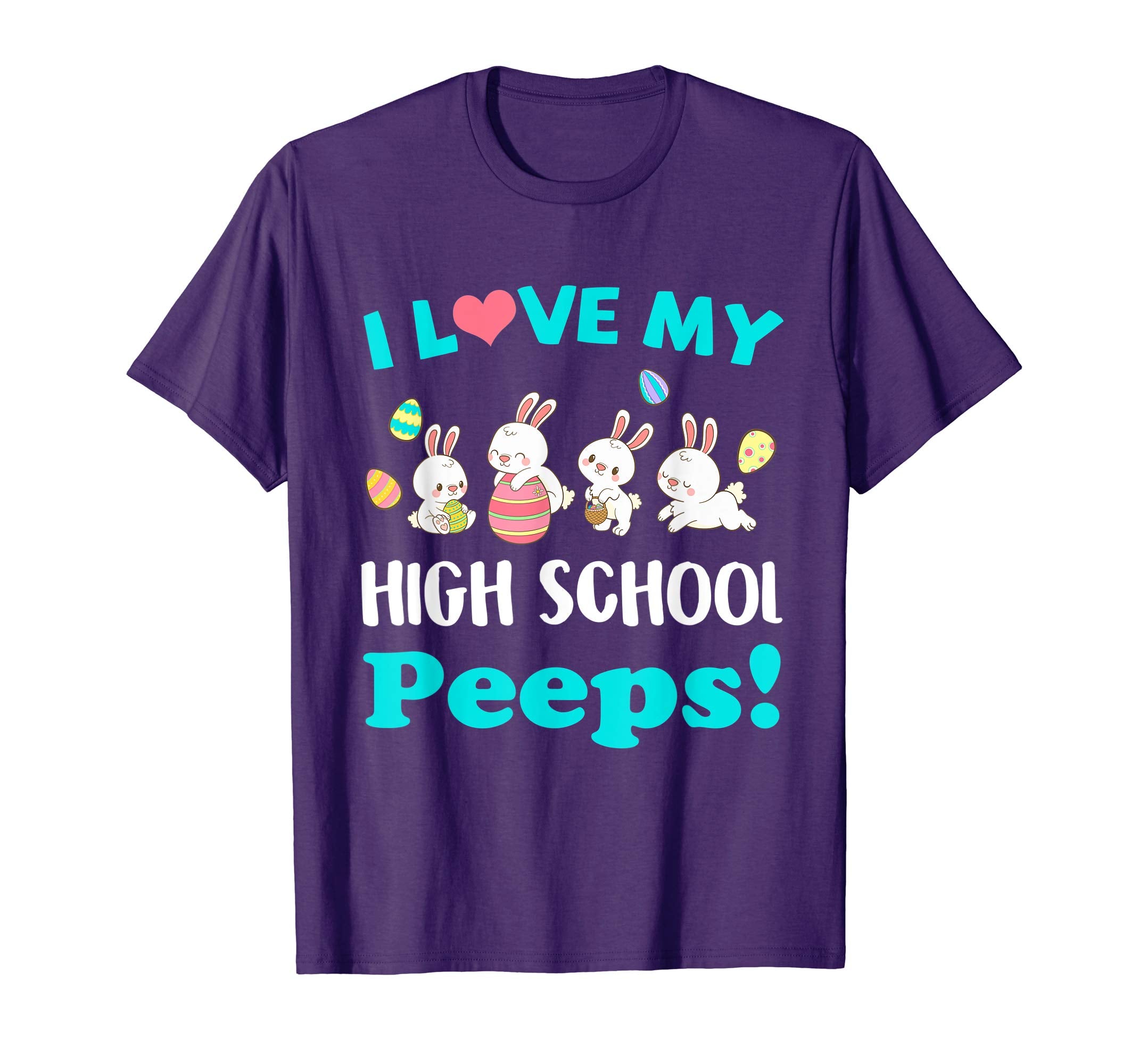 I Love My High School Peeps Easter Day T-Shirt