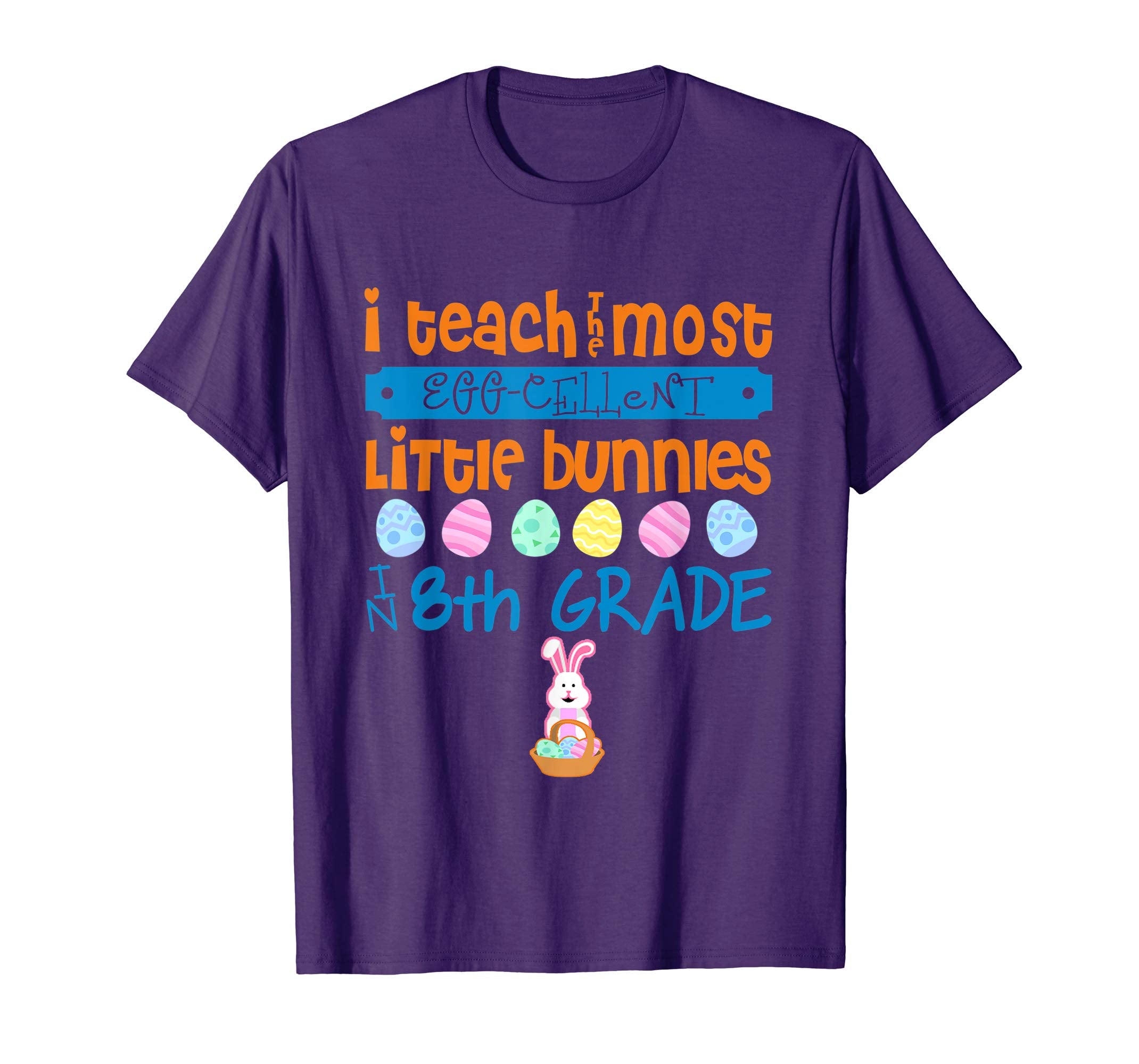 Easter Egg Shirt - 8th Grade Teachers Bunny Gift