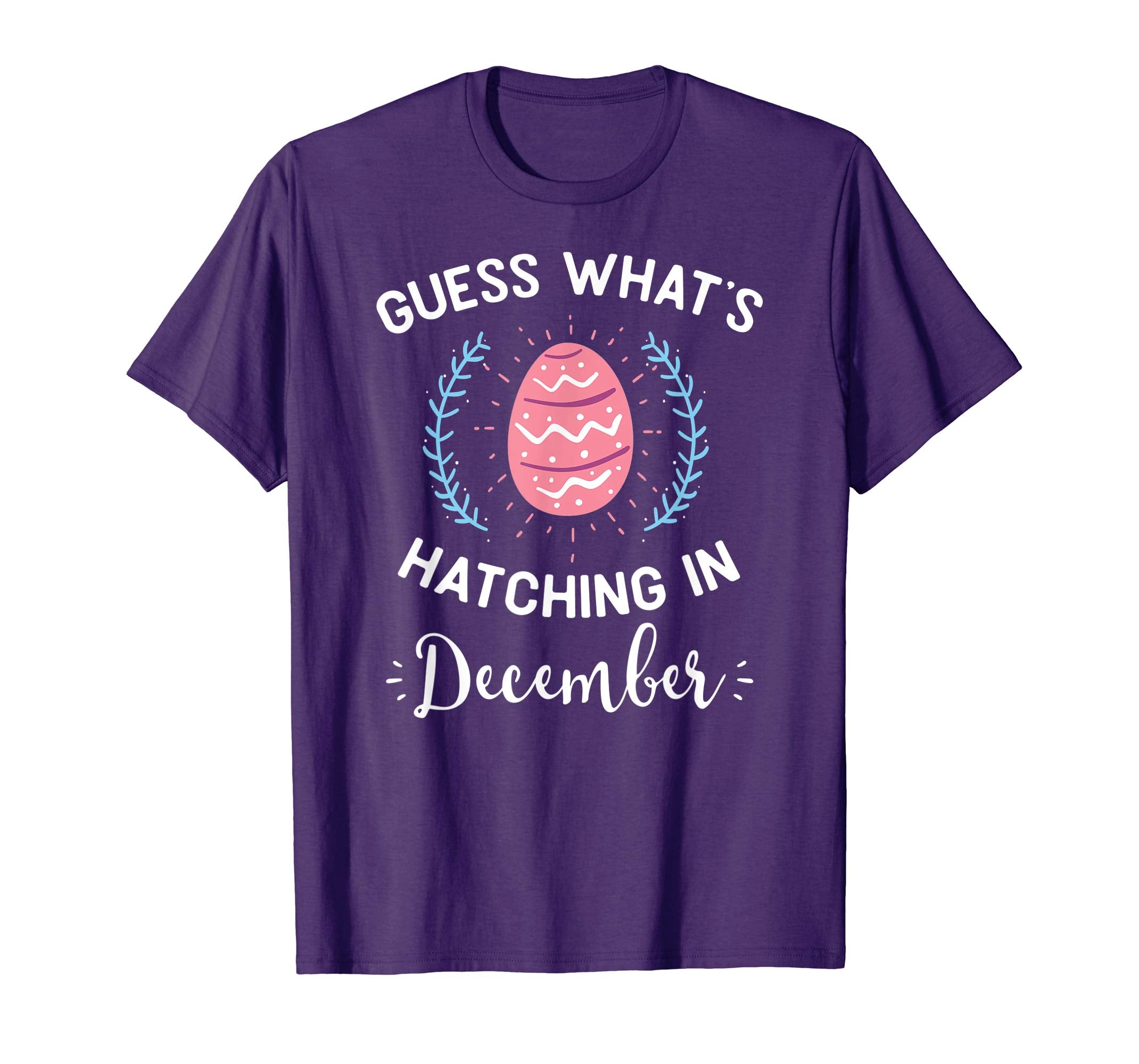 Guess What's Hatching In December Easter Gift T-Shirt