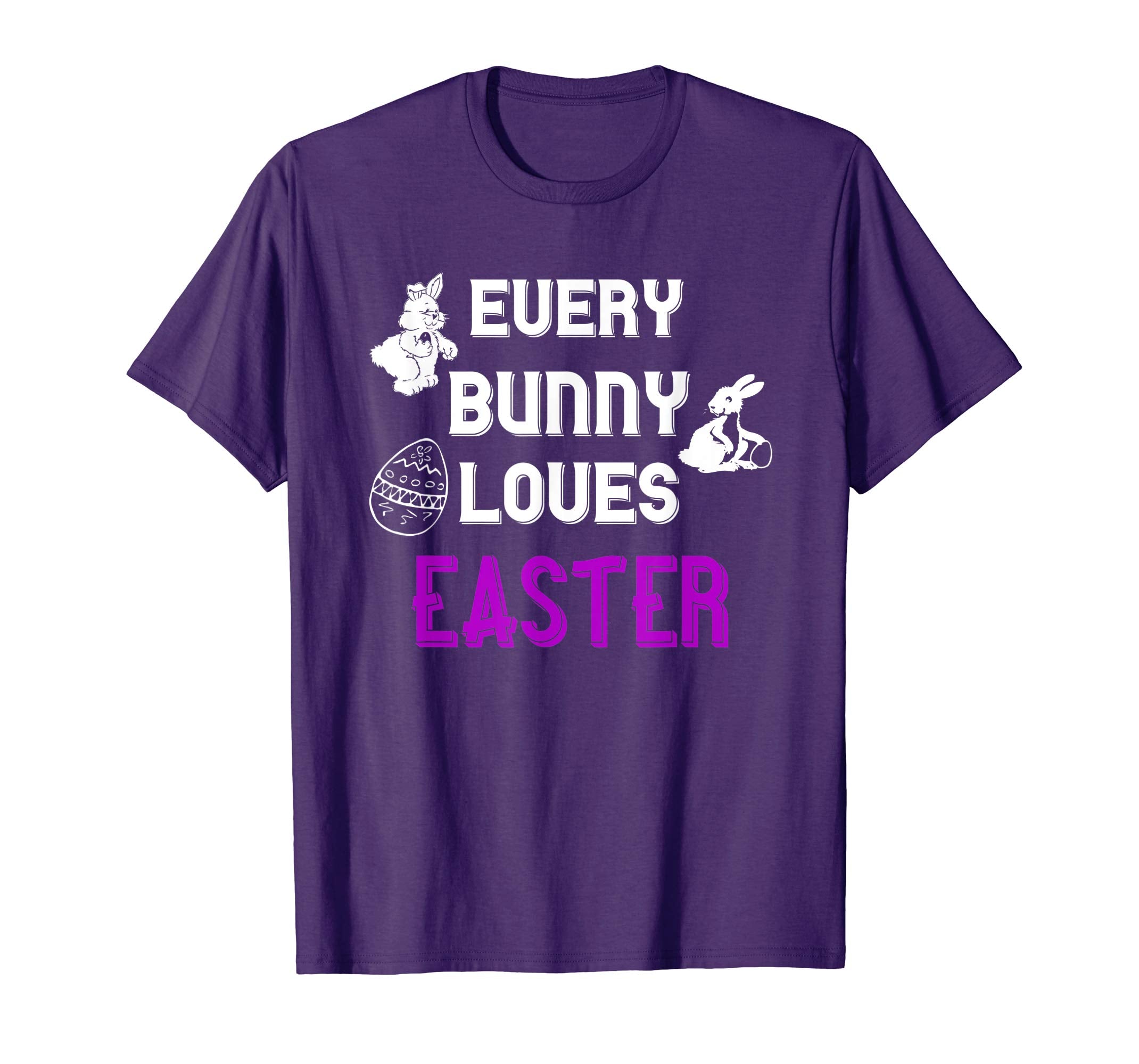 Every Bunny Loves Easter T-Shirt Cute Gift For Easter Lover