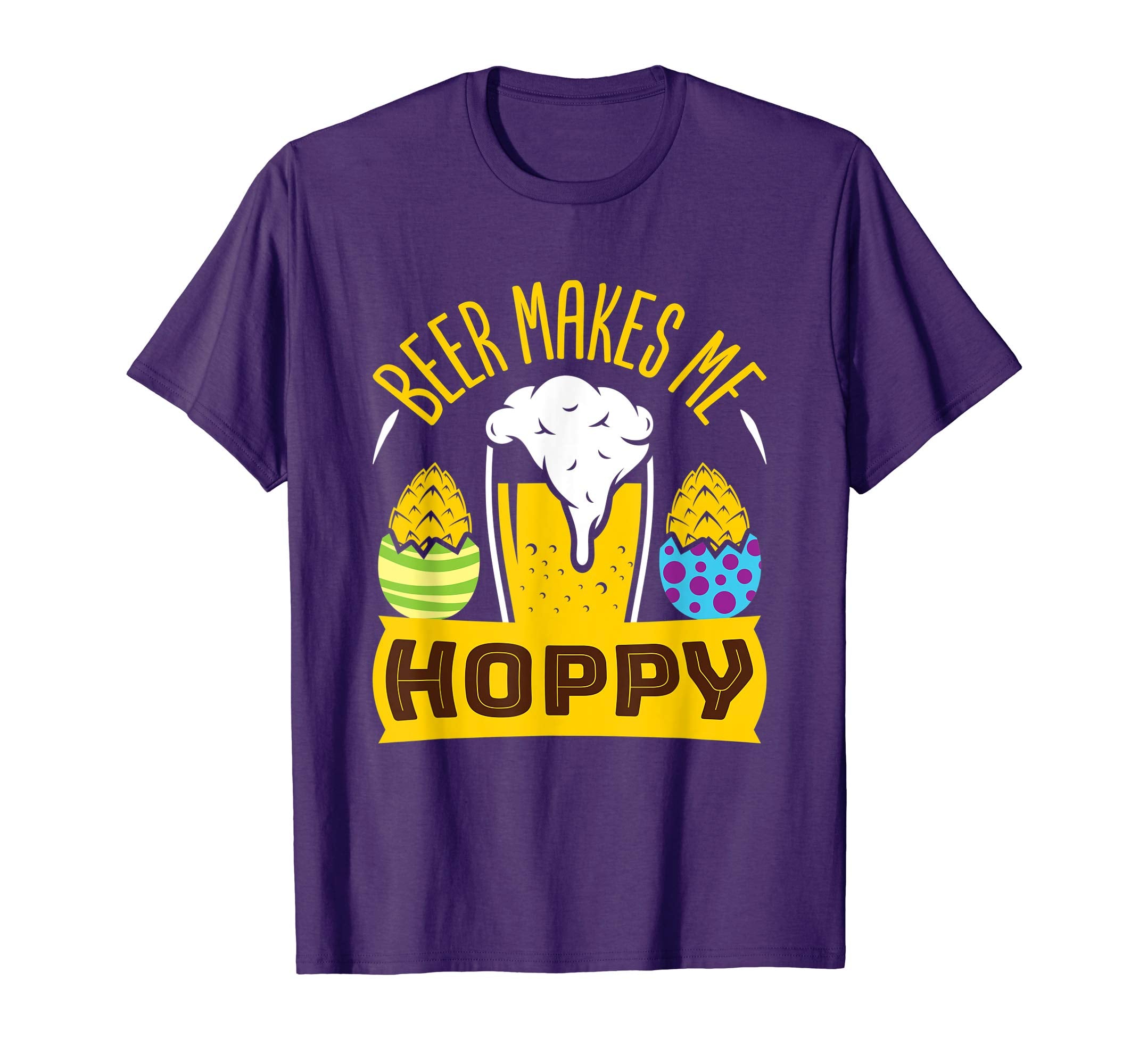 Beer Makes Me Hoppy T Shirt Easter