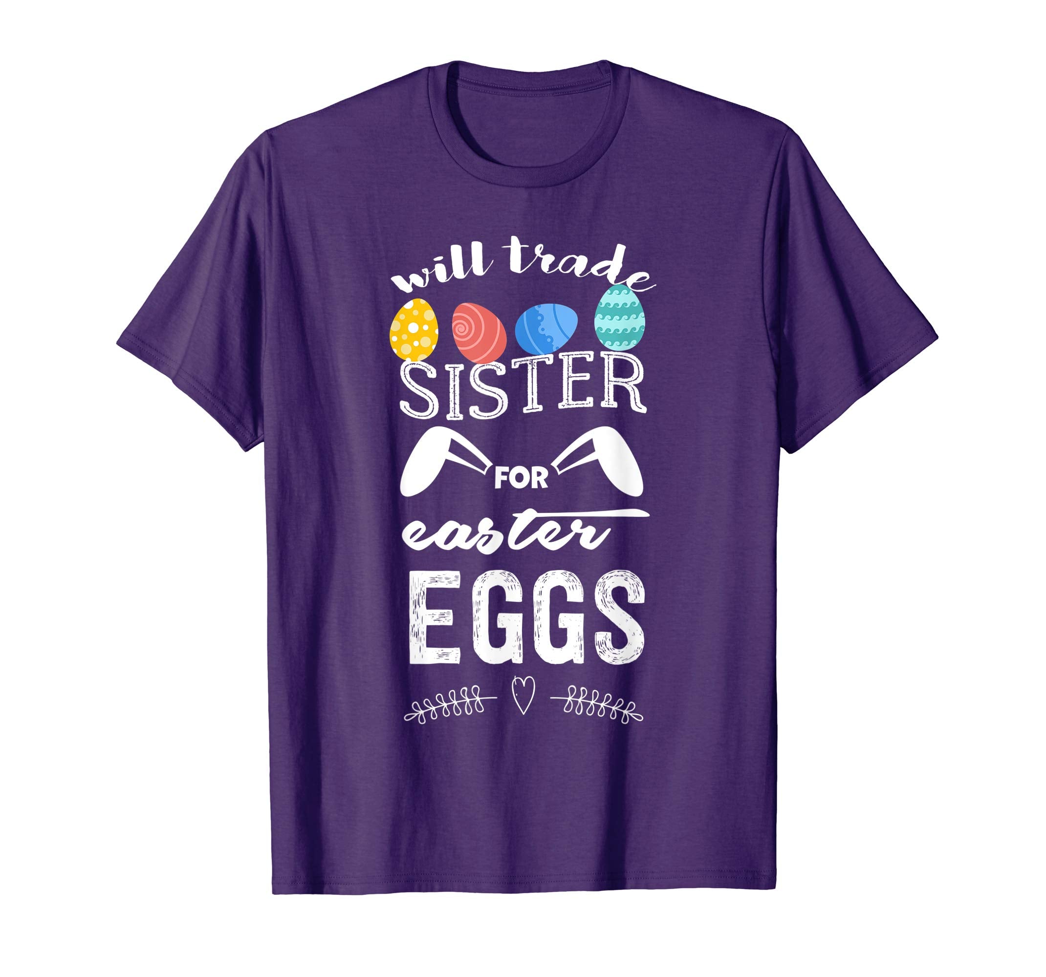 Will Trade Sister For Easter Egg T-Shirt Funny Easter Bunny