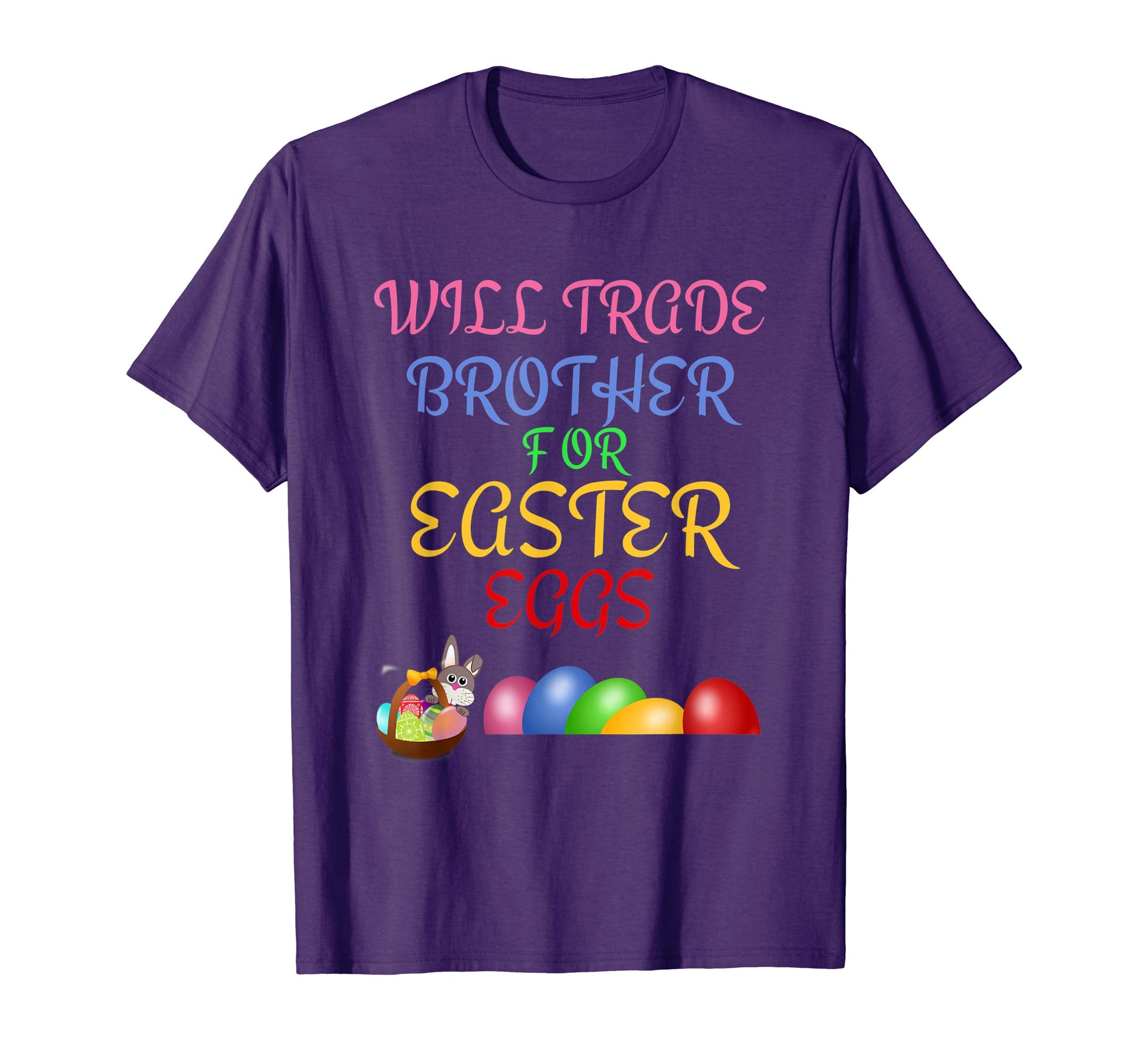 Will Trade Brother for Easter Eggs Easter Shirt Girls Boys