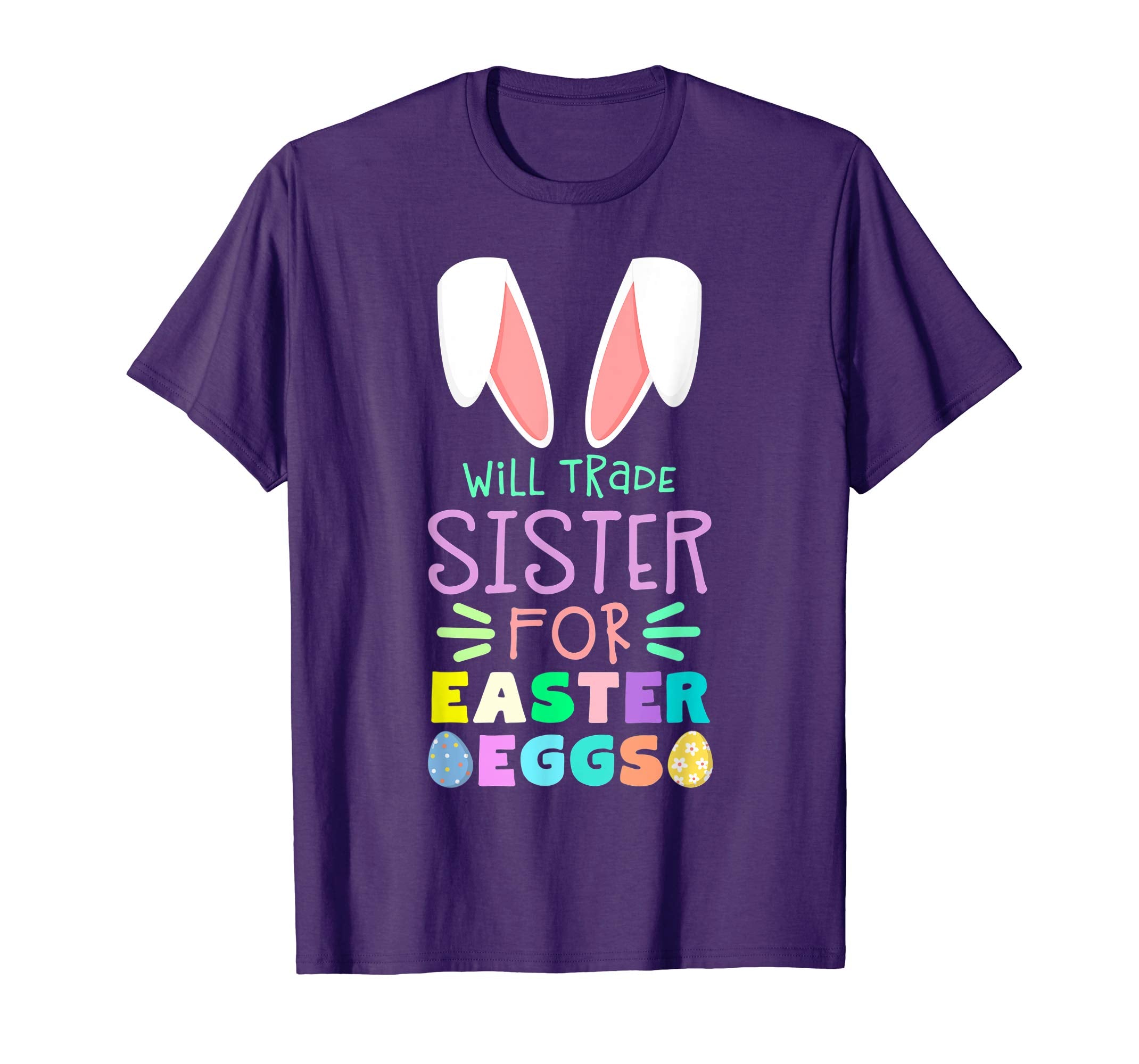Will Trade Sister For Eggs Happy Easter Boys Girls T Shirt
