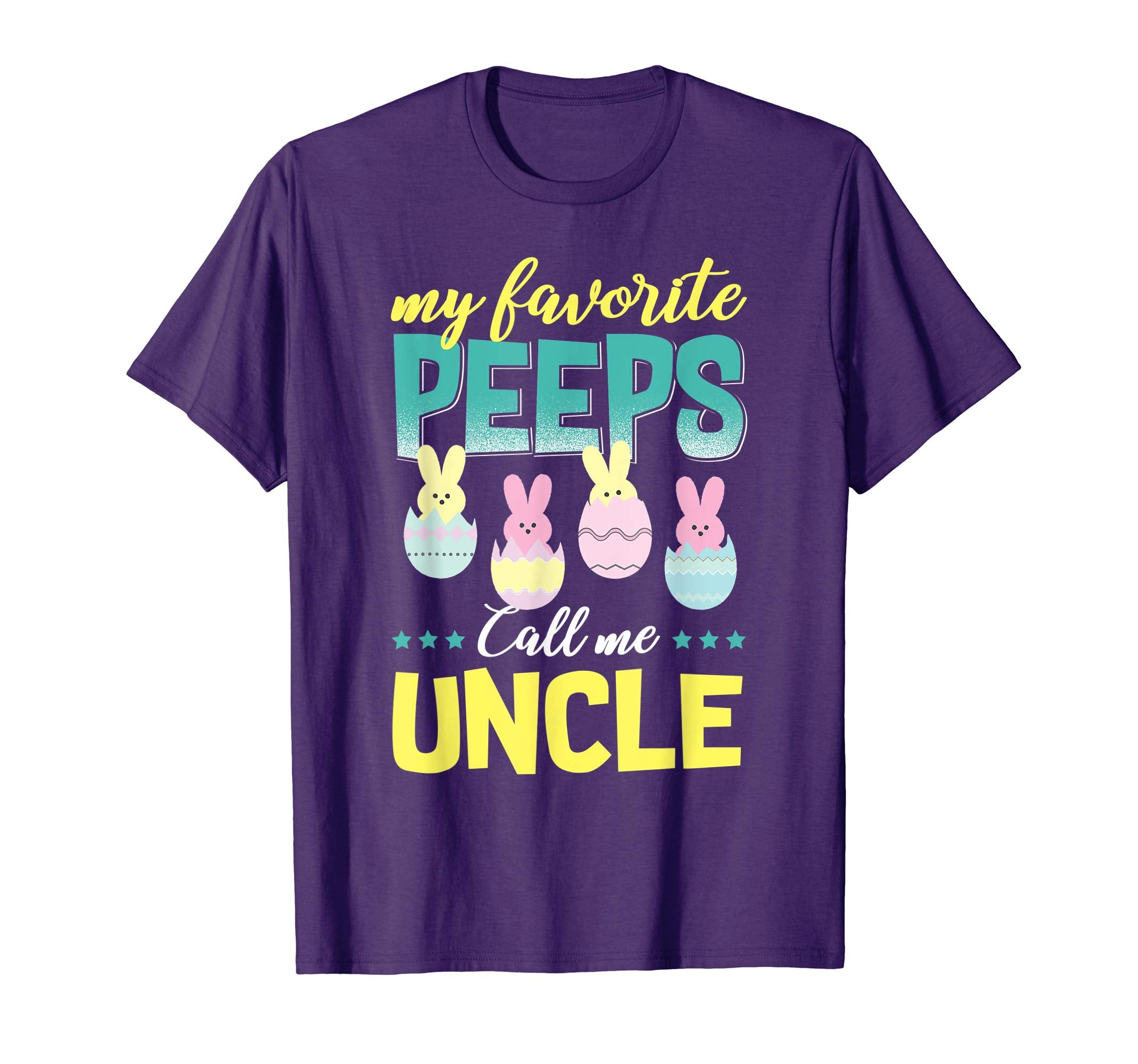 My Favorite Peeps Call Me Uncle T-Shirt Easter Gift Shirt