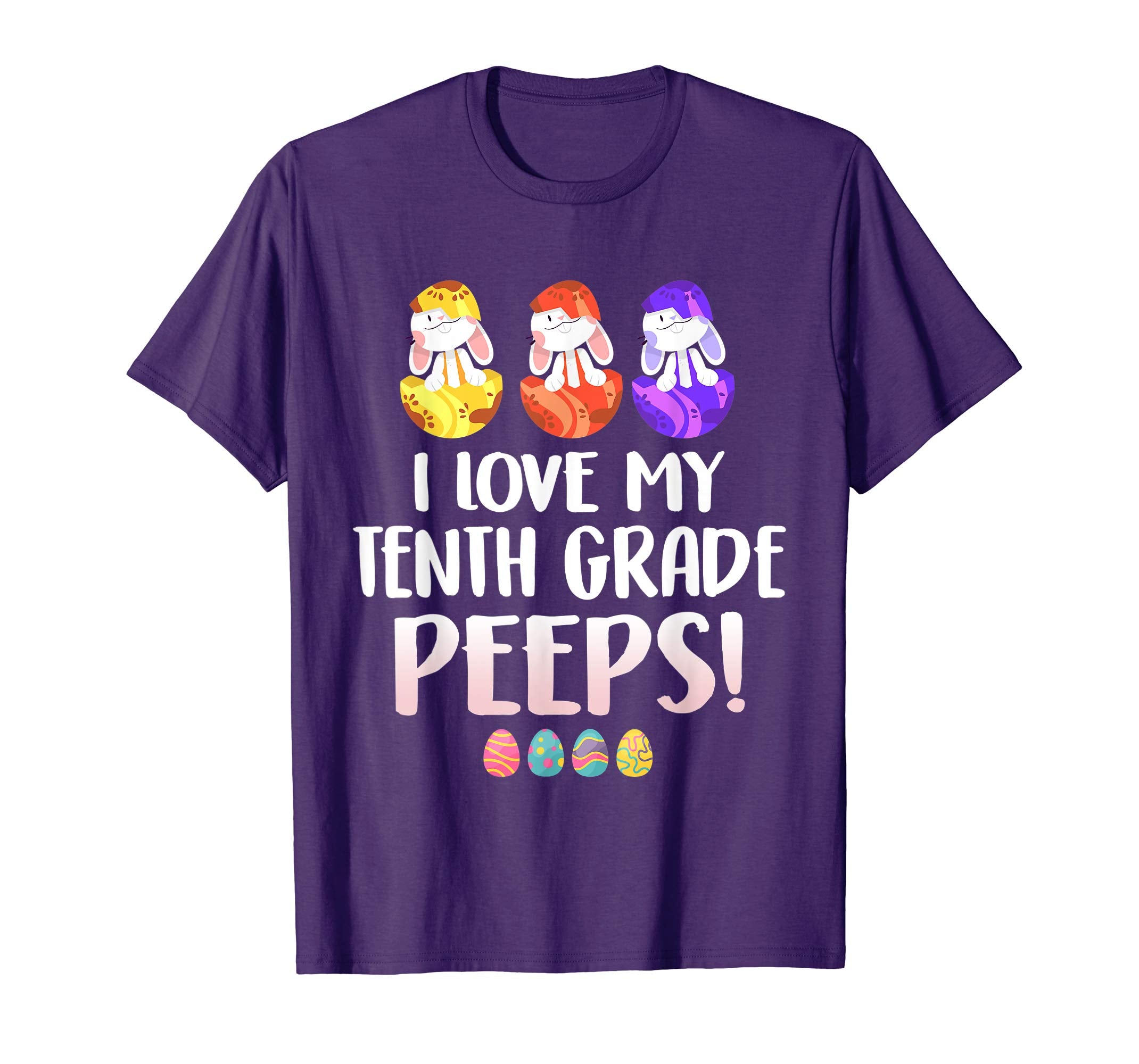 I Love My Tenth Grade Peeps Easter Day T-Shirt