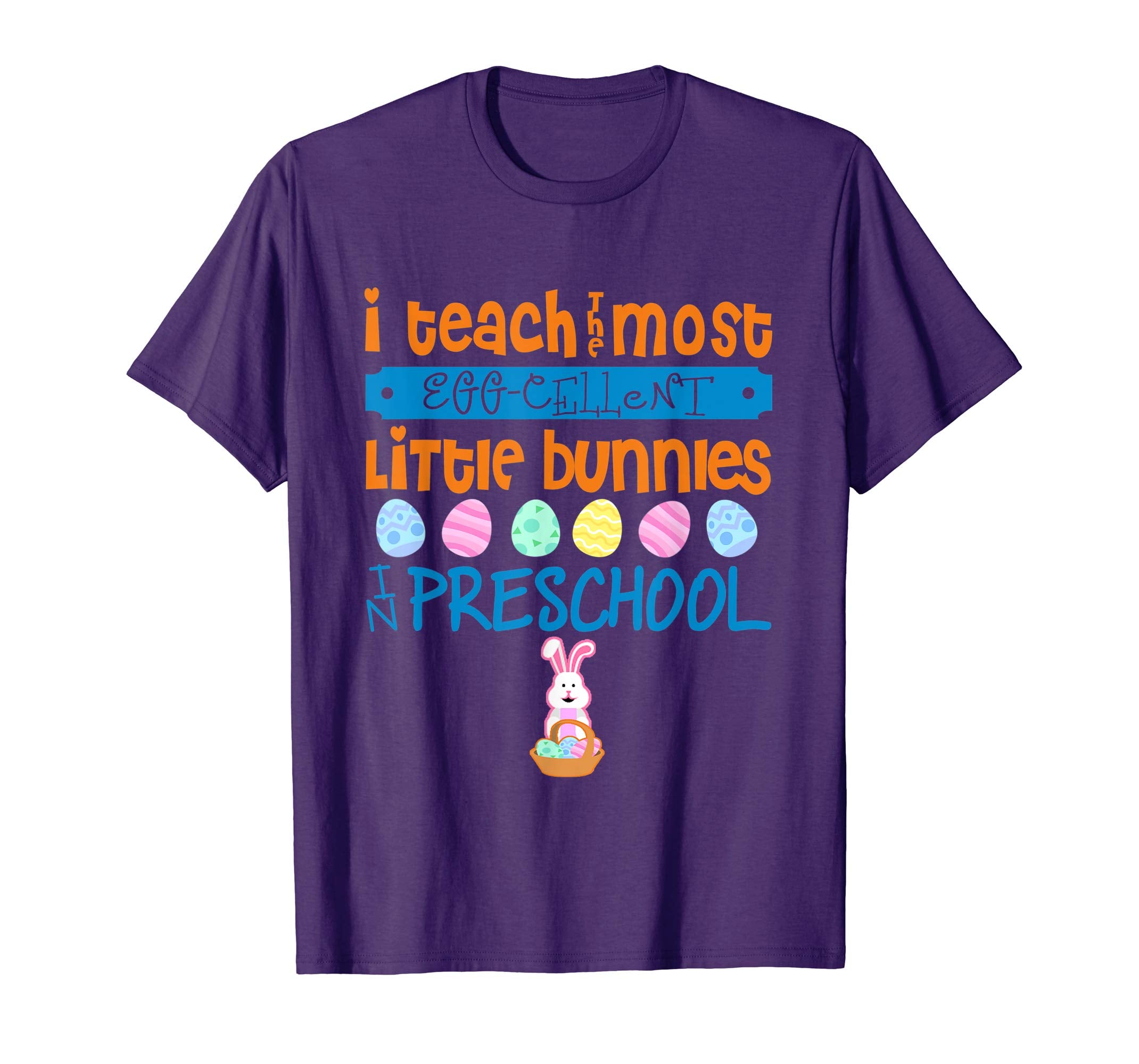 Easter Egg Shirt - Preschool Teachers Bunny Gift
