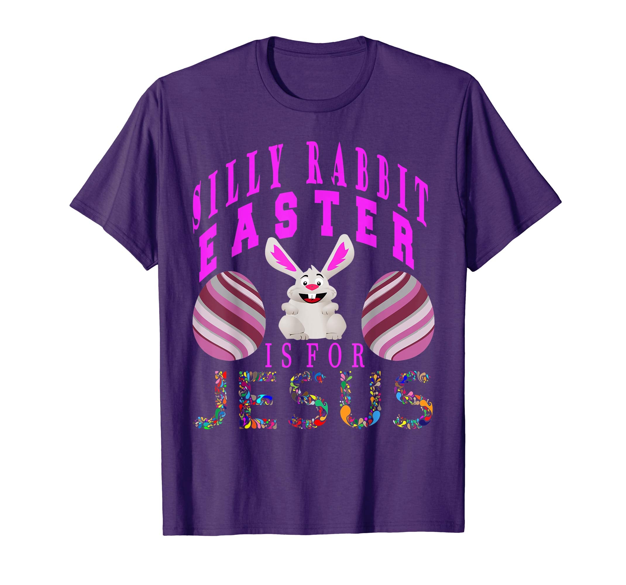 Silly Rabbit Easter Is For Jesus Awesom Bunny T-Shirt