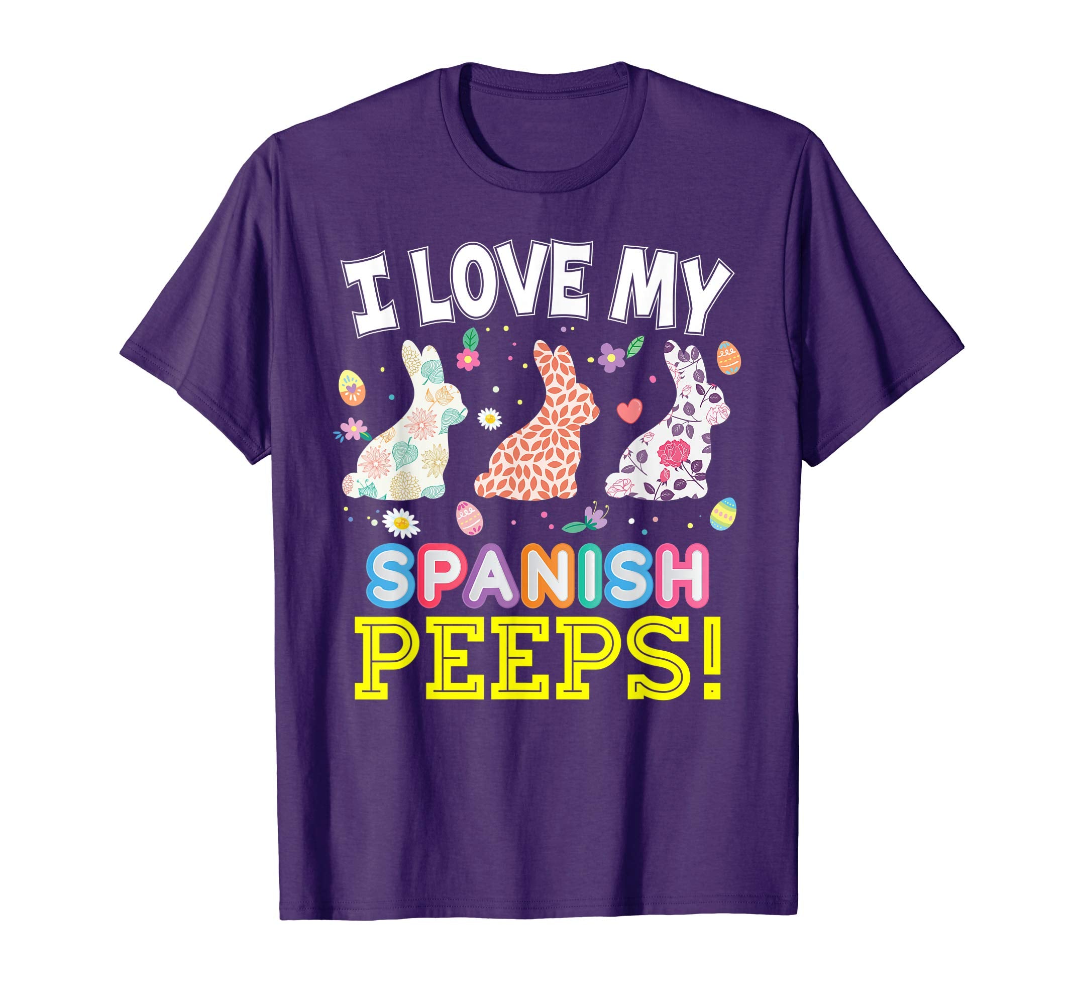 I Love My Spanish Peeps Teacher Easter Bunnies T-Shirt Cute