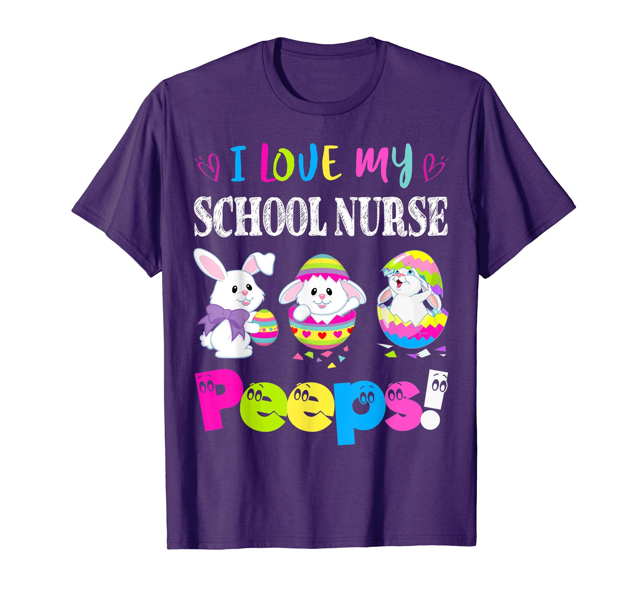 I Love My School Nurse Peeps Easter Bunny Gift T-Shirt
