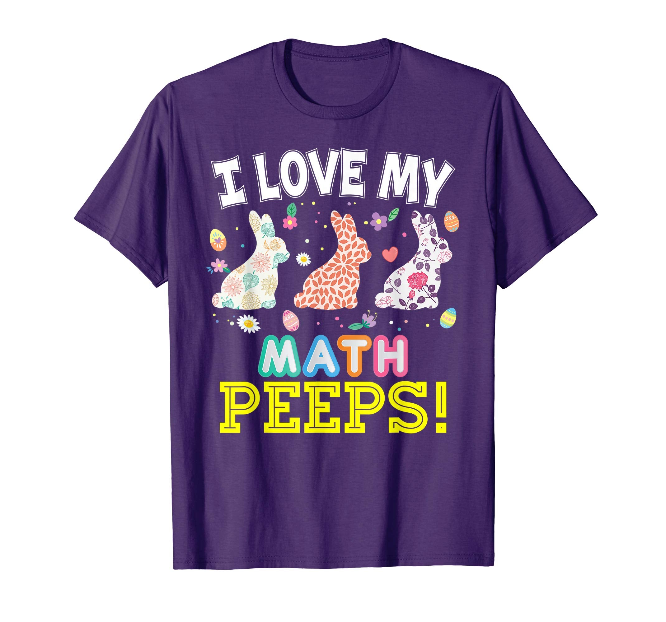 I Love My Math Peeps Teacher Easter Bunnies T-Shirt Cute Egg